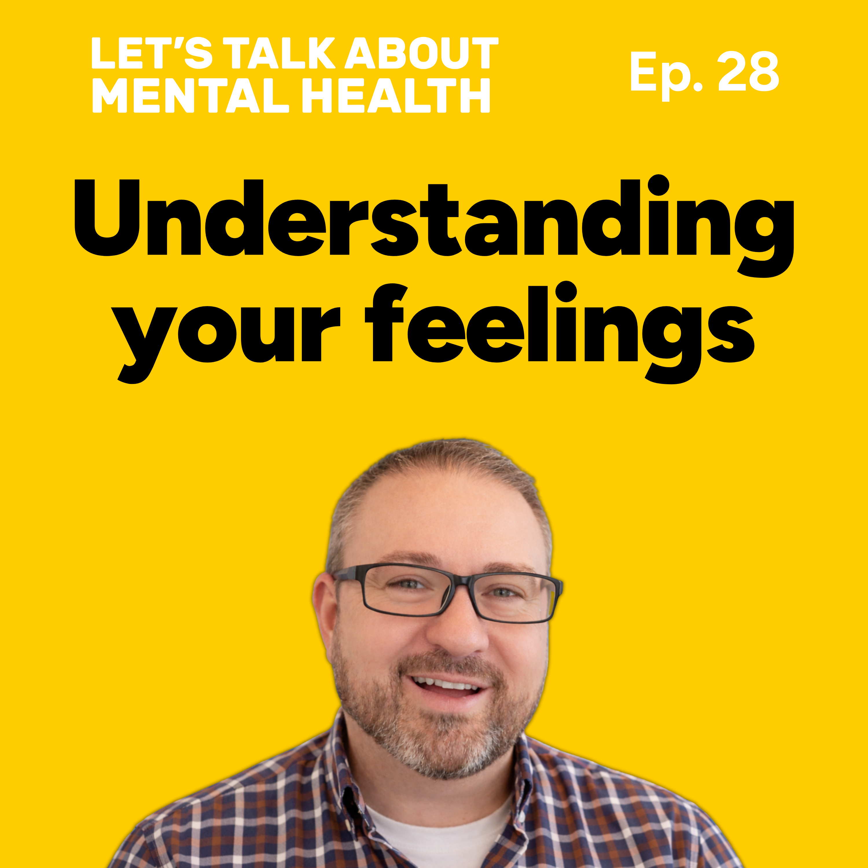 Let's Talk About... Feelings (Episode 28) episode artwork