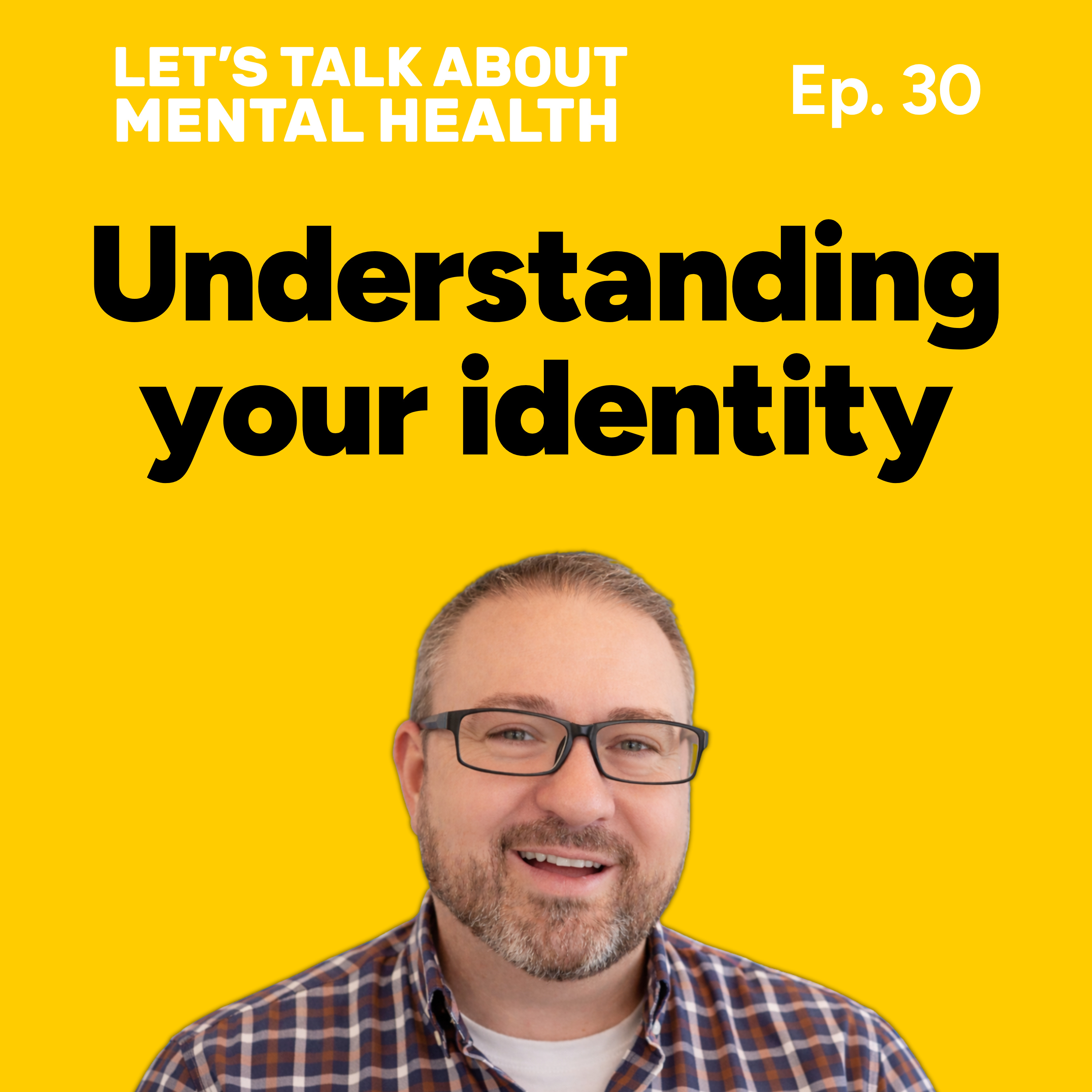 Let's Talk About... Identity (Episode 30) episode artwork