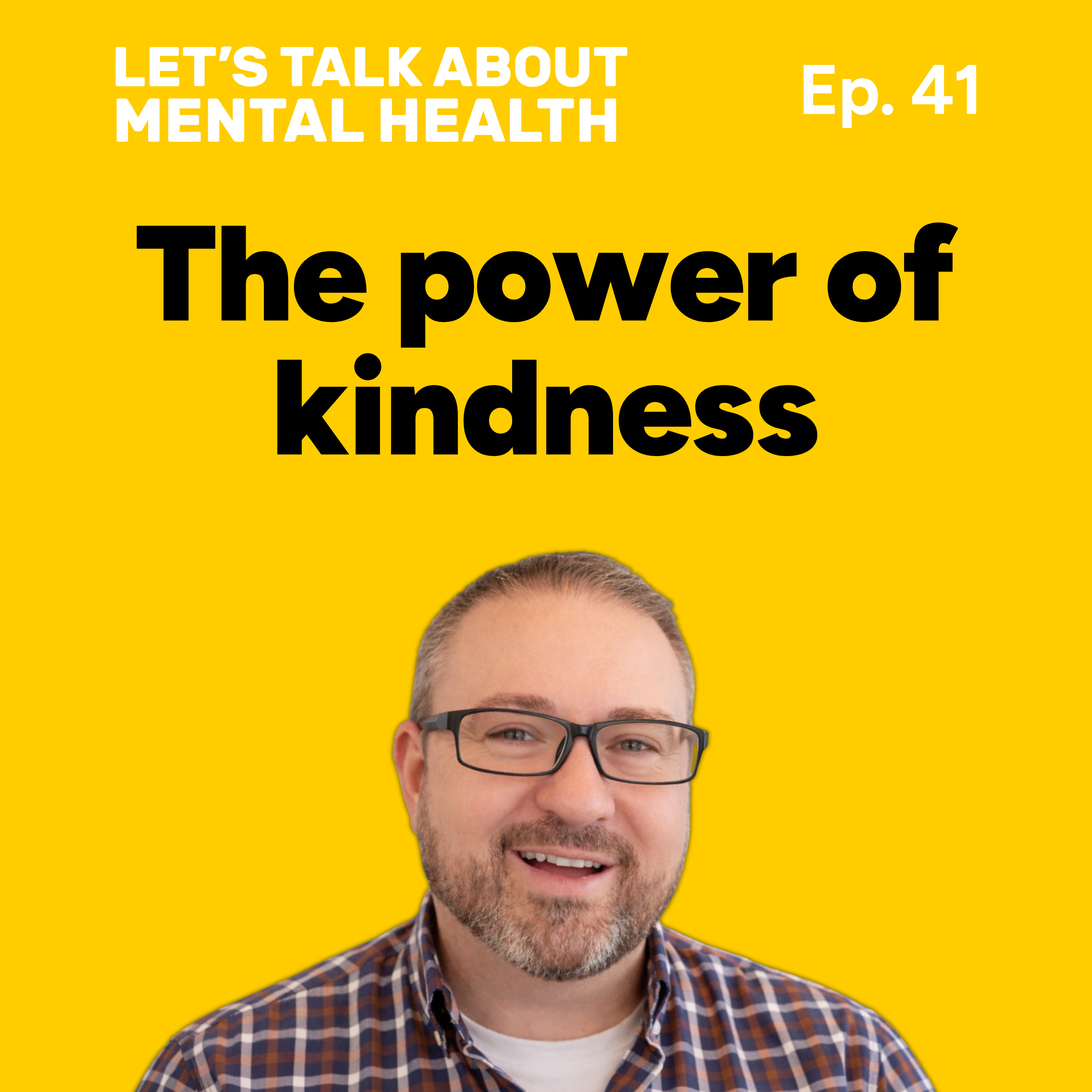 Let's Talk About... Kindness (Episode 41) episode artwork