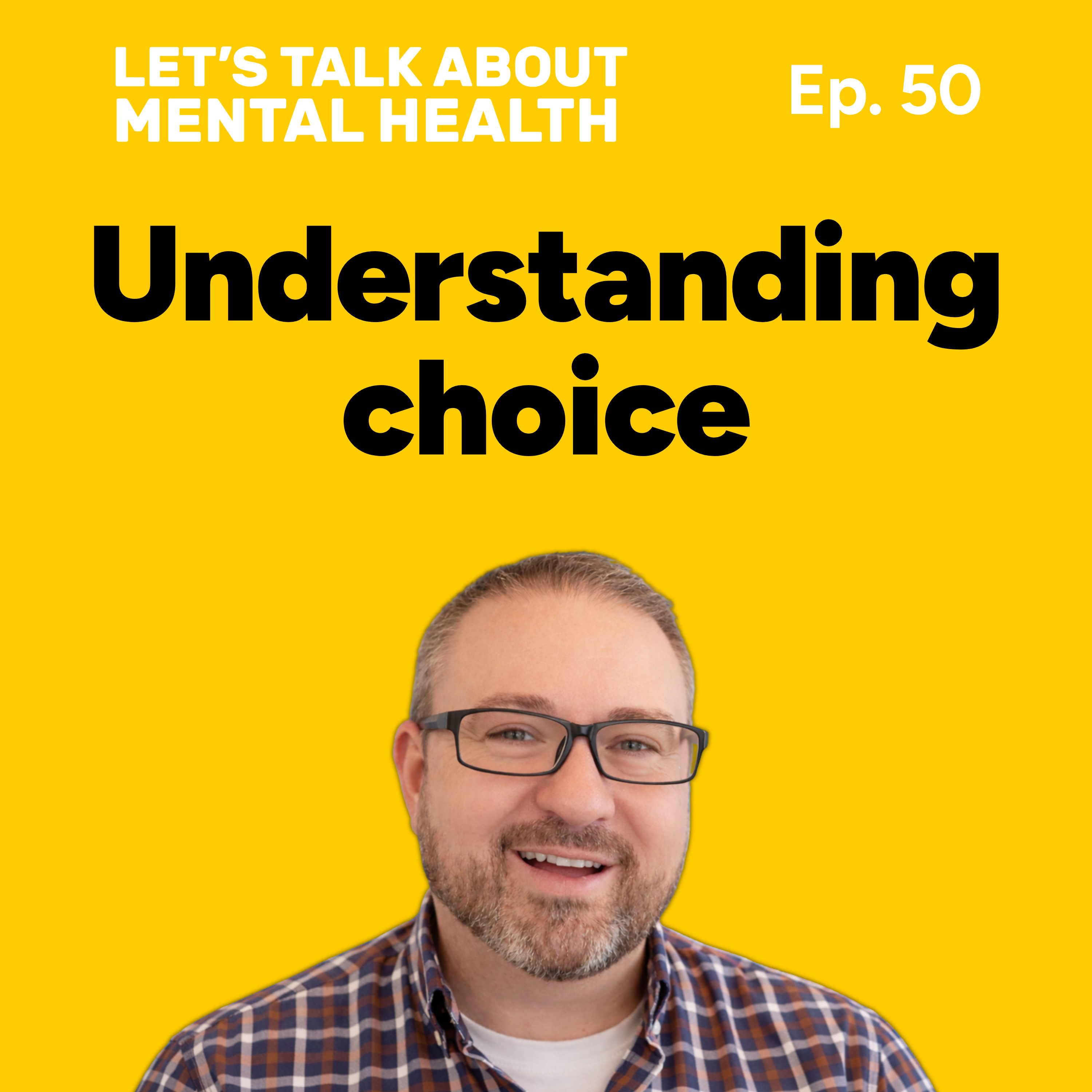 Let’s Talk About... Choice (Episode 50) episode artwork