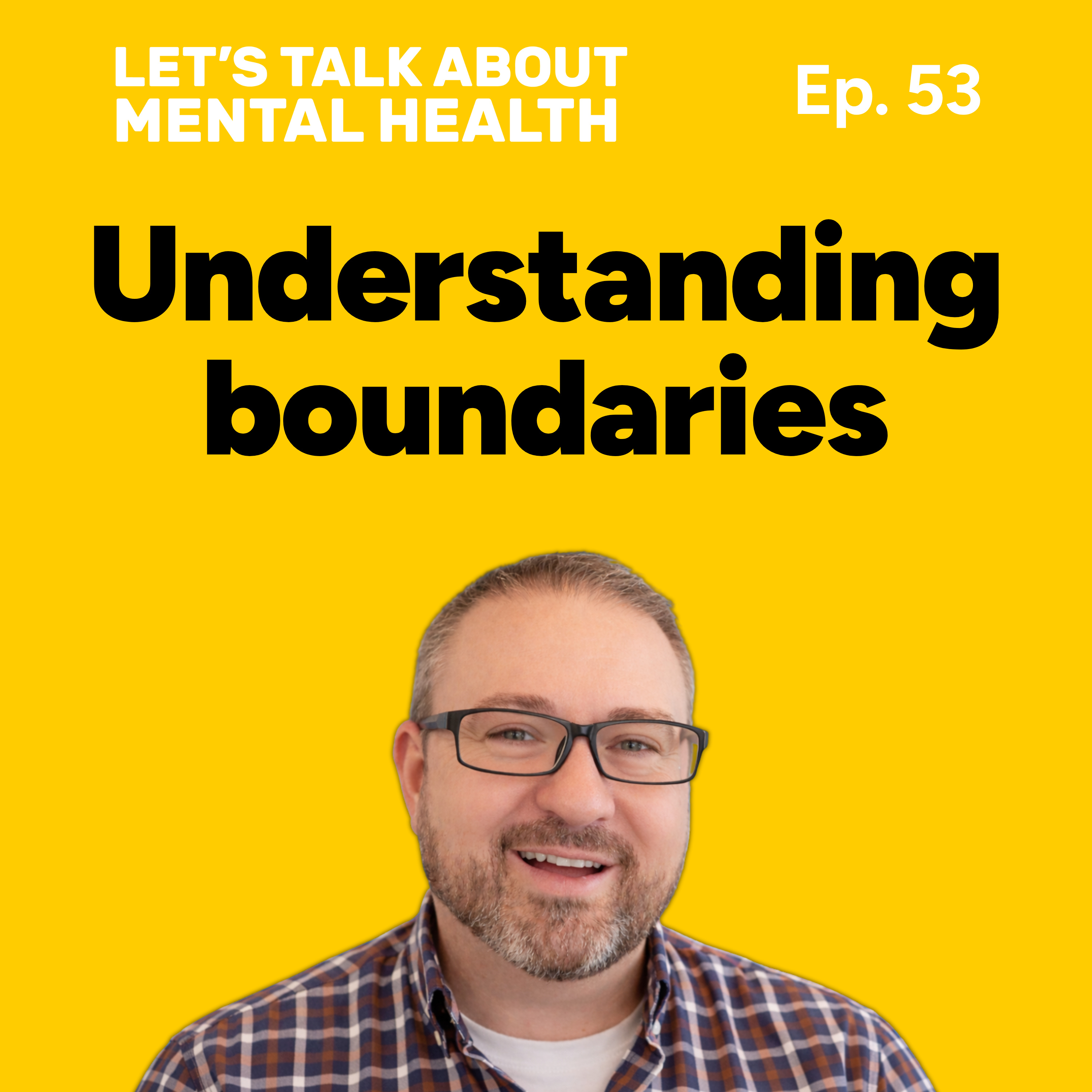Let's Talk About... Boundaries (Episode 53) episode artwork