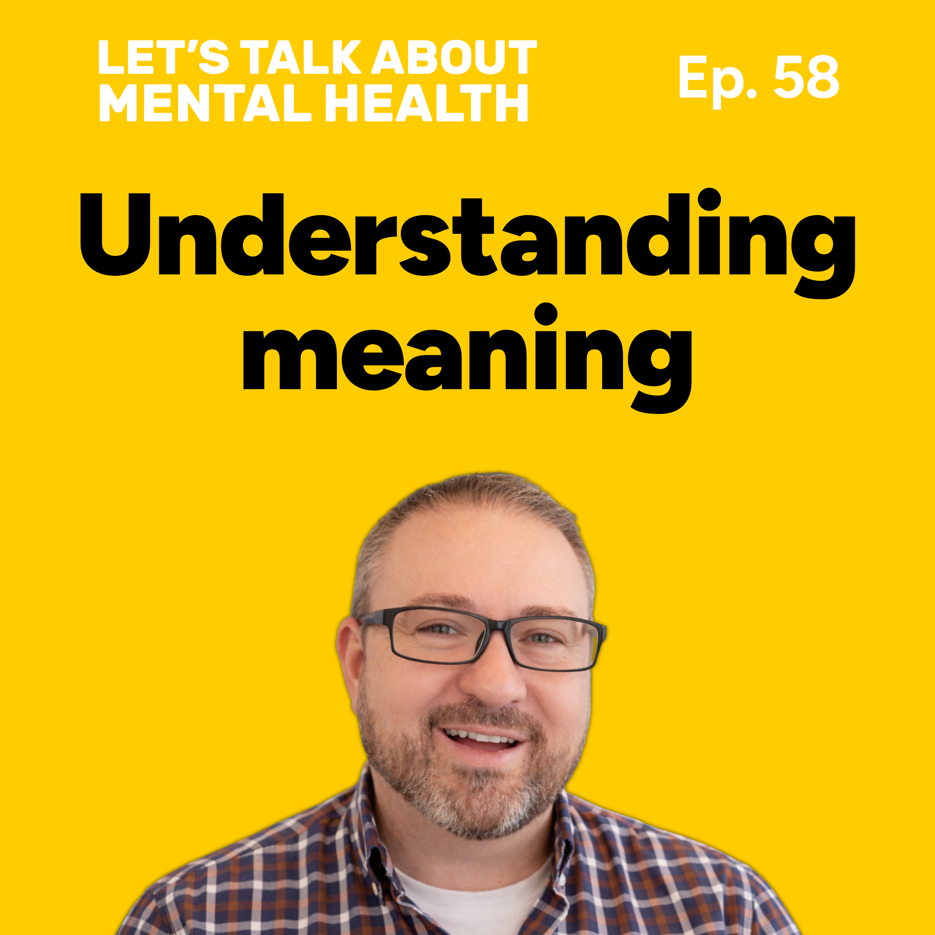 Let's Talk About... Meaning (Episode 58) episode artwork