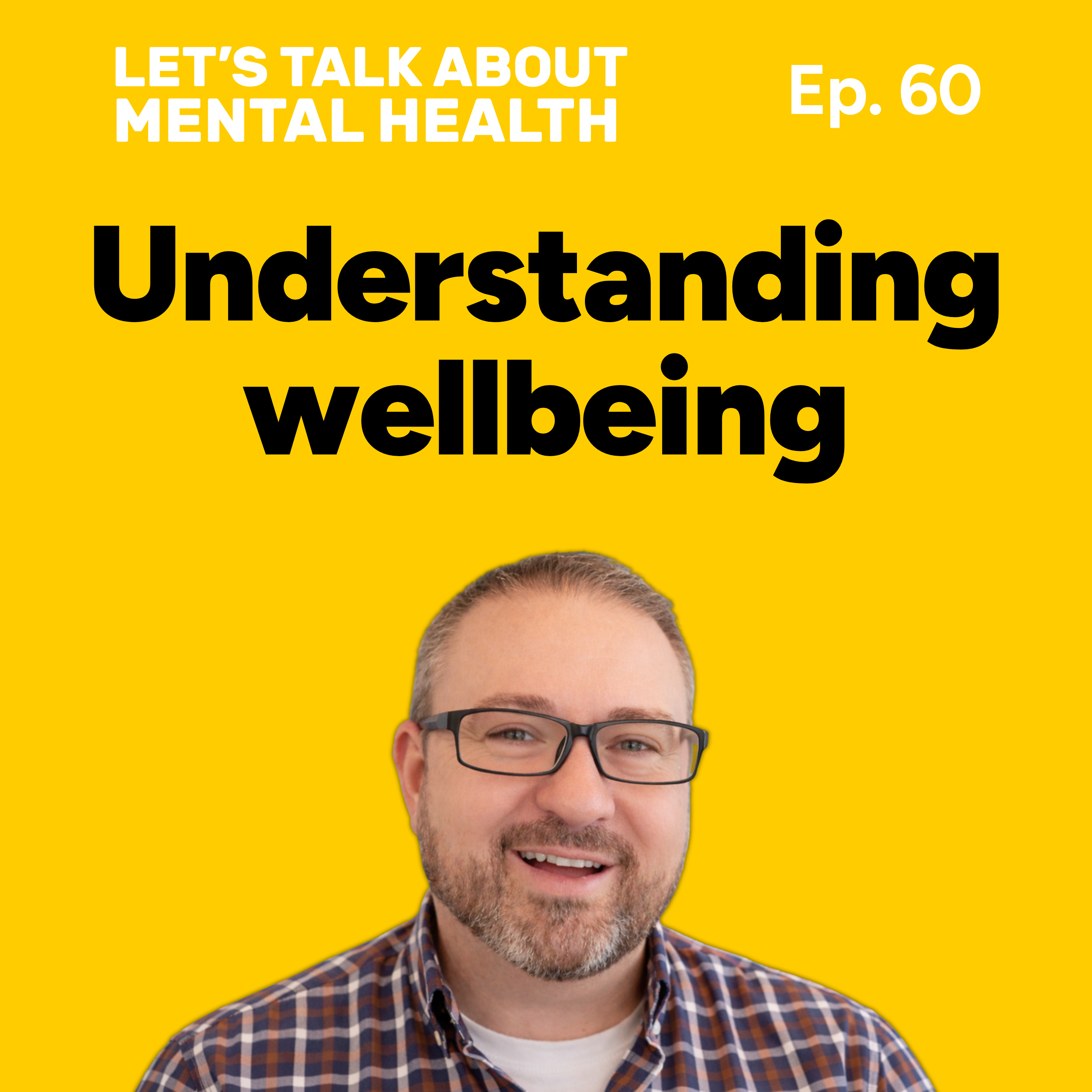Let's Talk About... Wellbeing (Episode 60) episode artwork