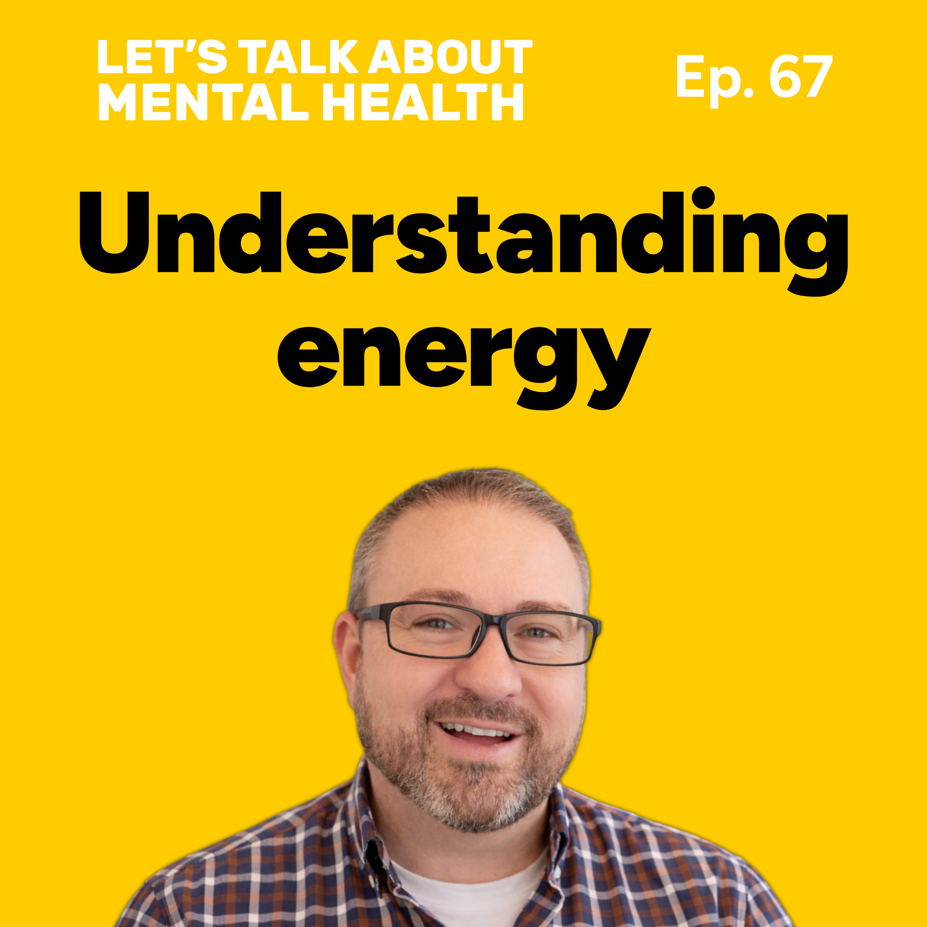 Let's Talk About... Energy (Episode 67) episode artwork