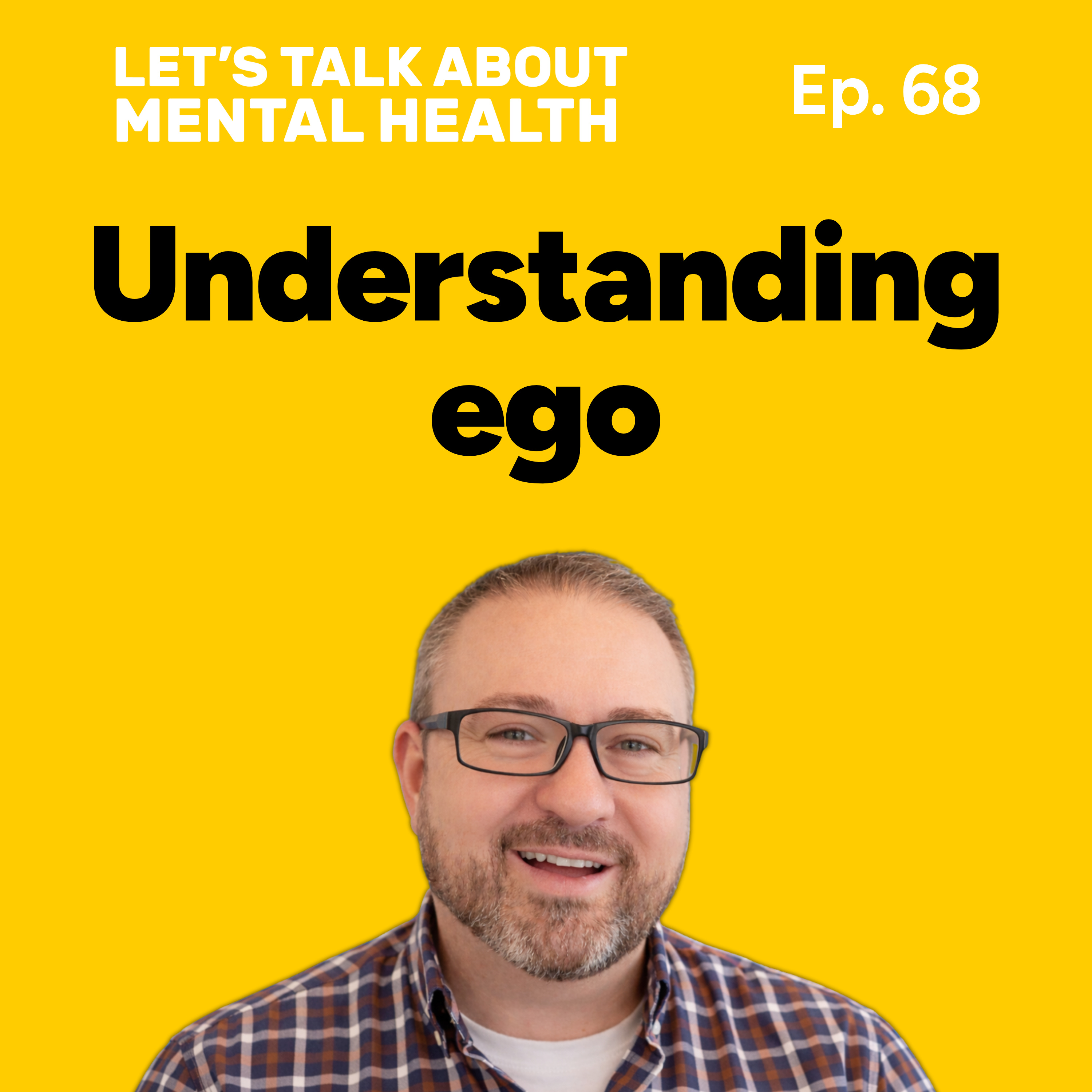 Let's Talk About... Ego (Episode 68) episode artwork