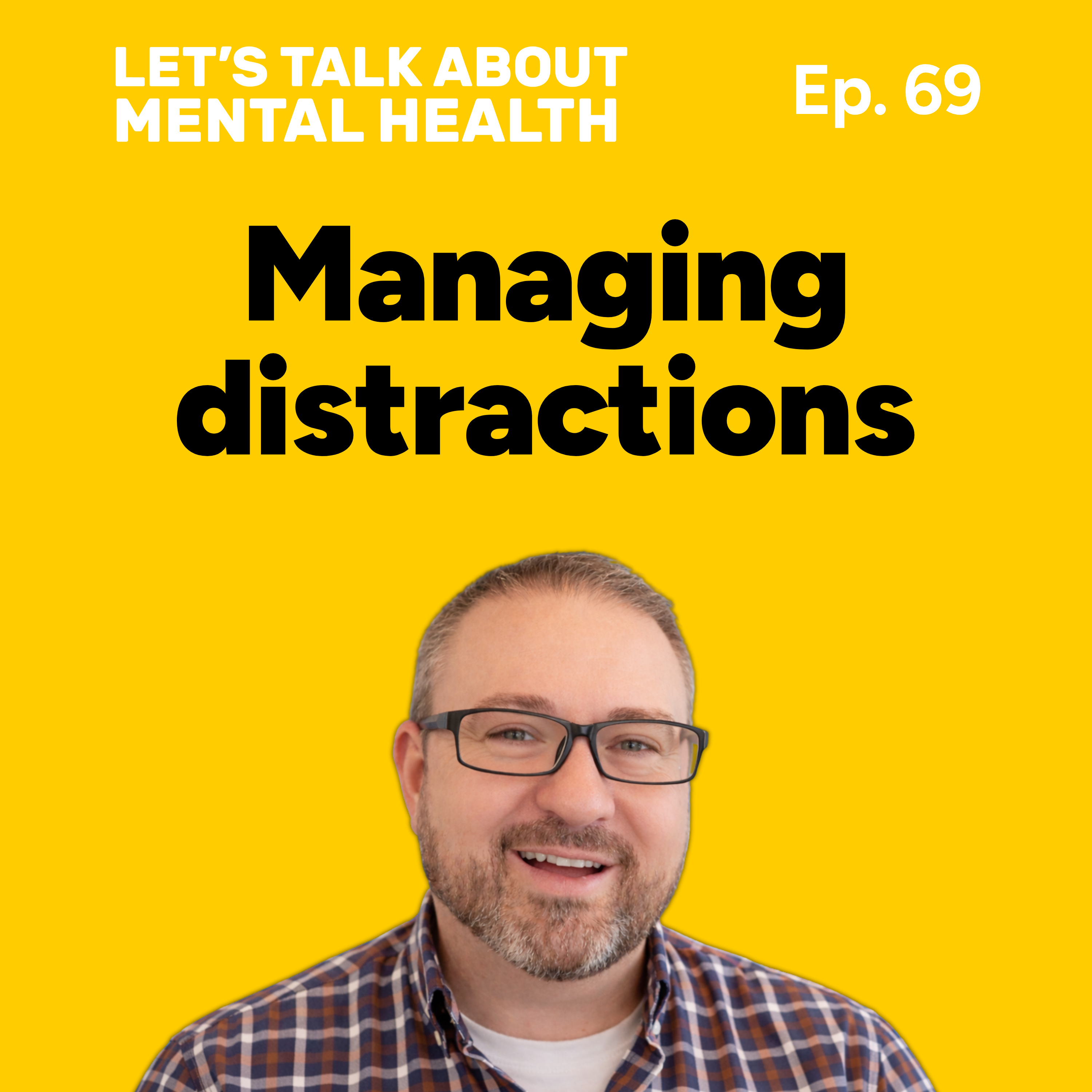 Let's Talk About... Distractions (Episode 69) episode artwork