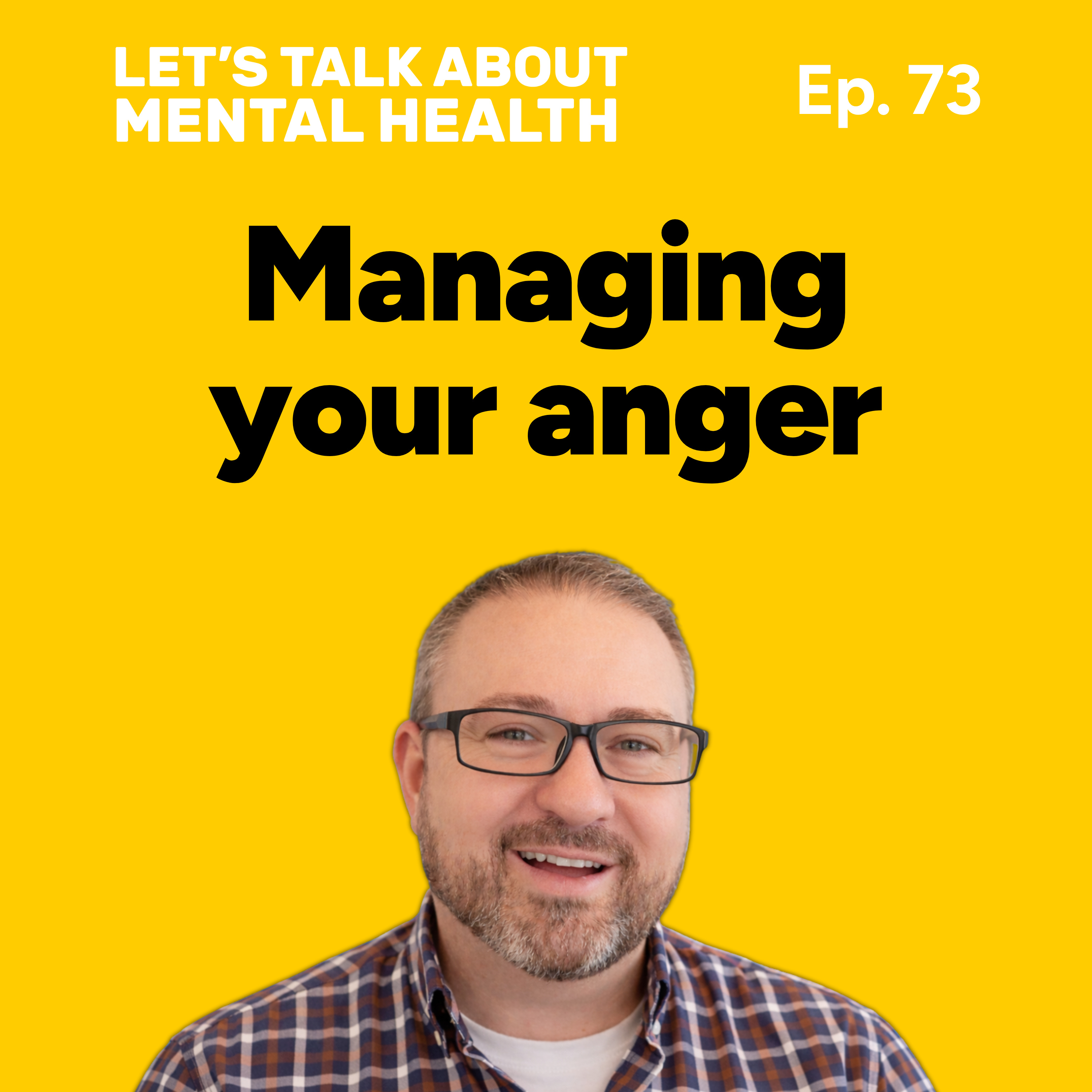 Let's Talk About... Anger (Episode 73) episode artwork