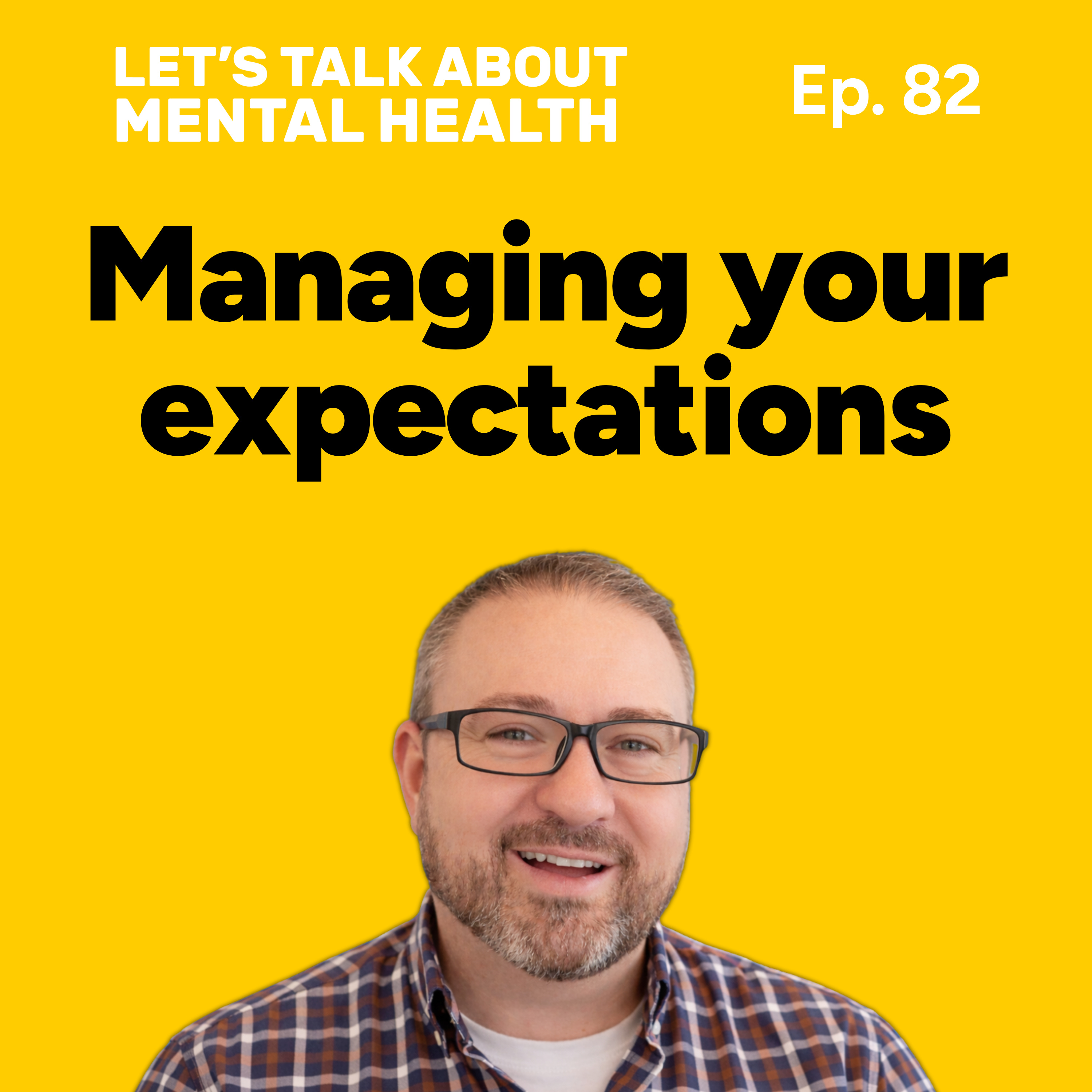 Let’s Talk About… Expectations (Episode 82) episode artwork