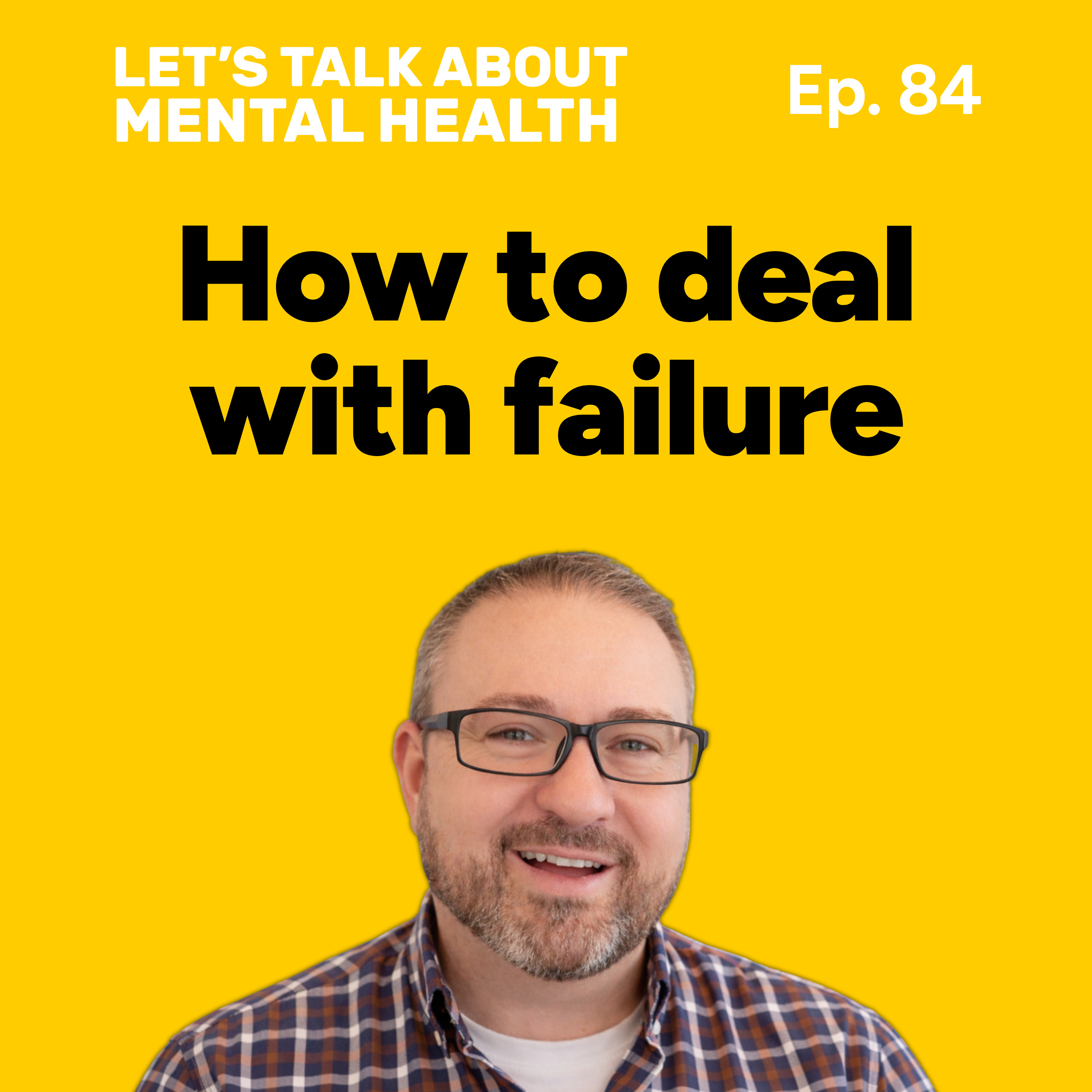 Let's Talk About... Failure (Episode 84) episode artwork