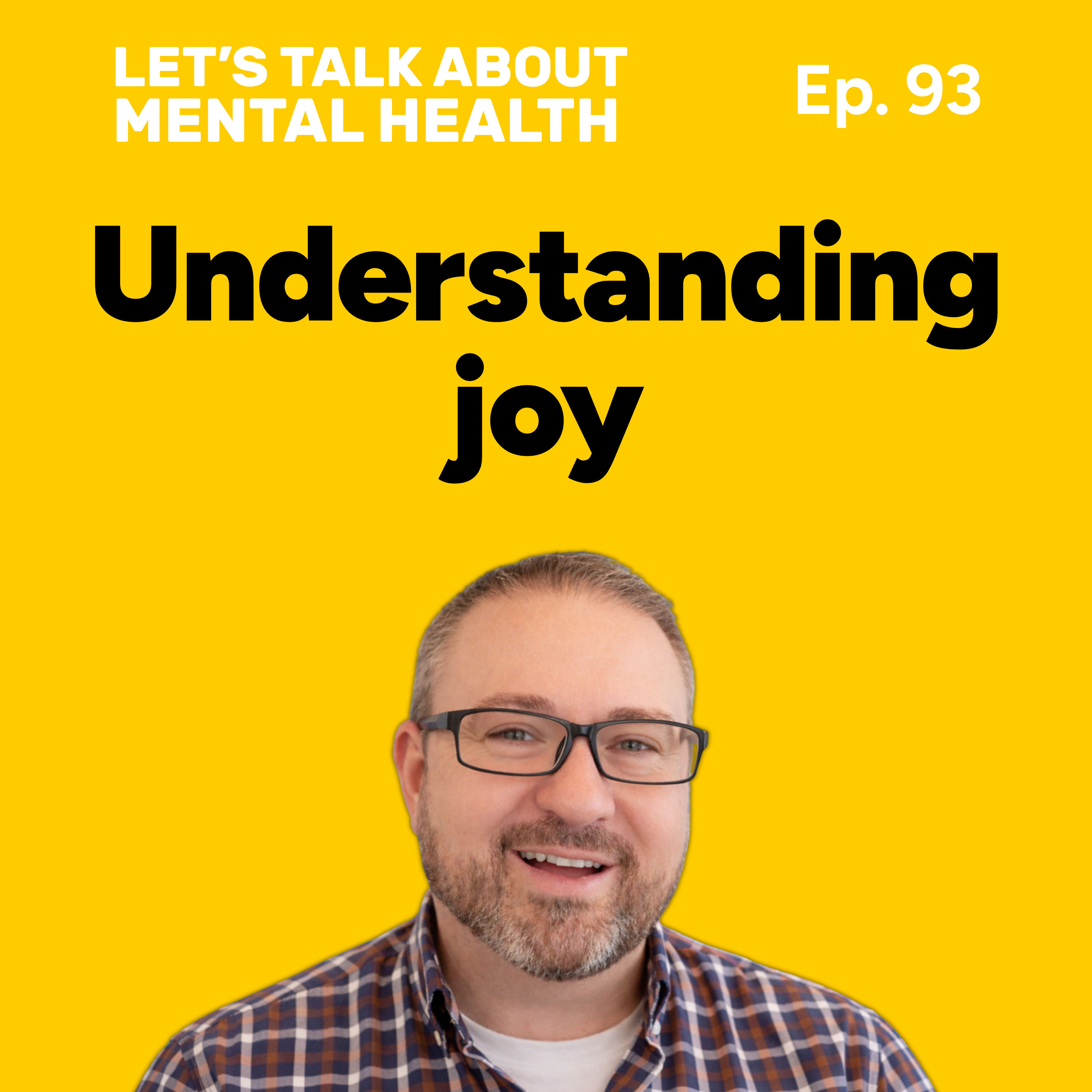 Let's Talk About... Finding Joy (Episode 93) episode artwork