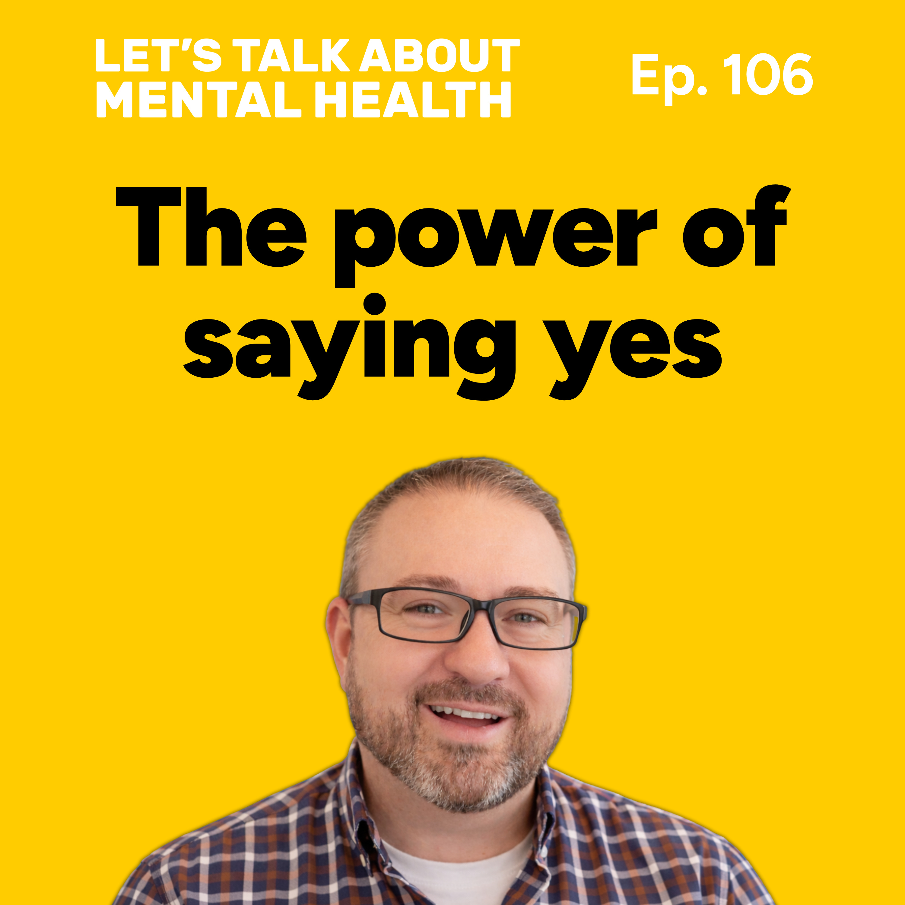 Let's Talk About... Saying Yes (Episode 106) episode artwork
