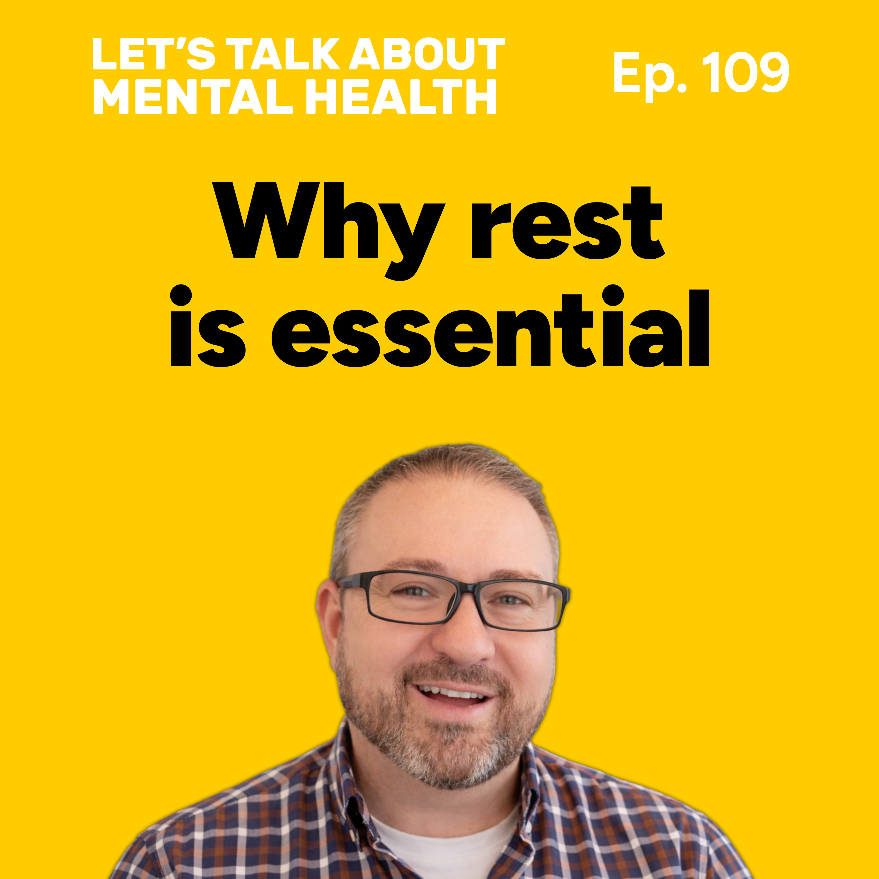 Let's Talk About... Rest (Episode 109) episode artwork