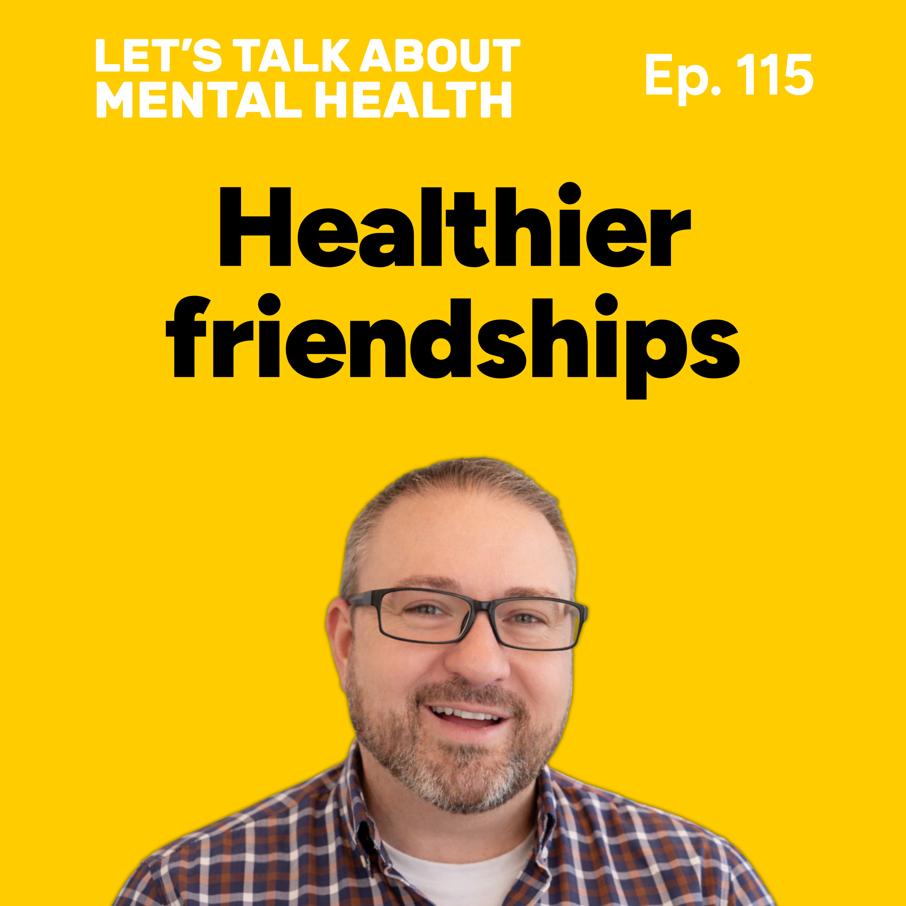 Let's Talk About... Friendship (Episode 115) episode artwork