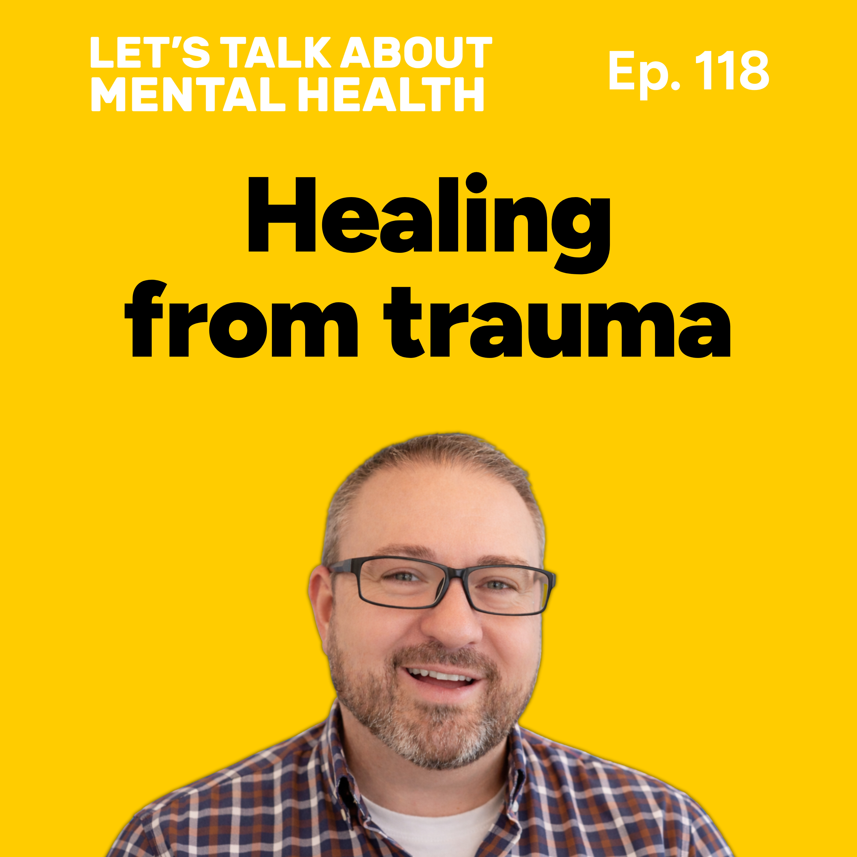 Let's Talk About... Trauma (Episode 118) episode artwork
