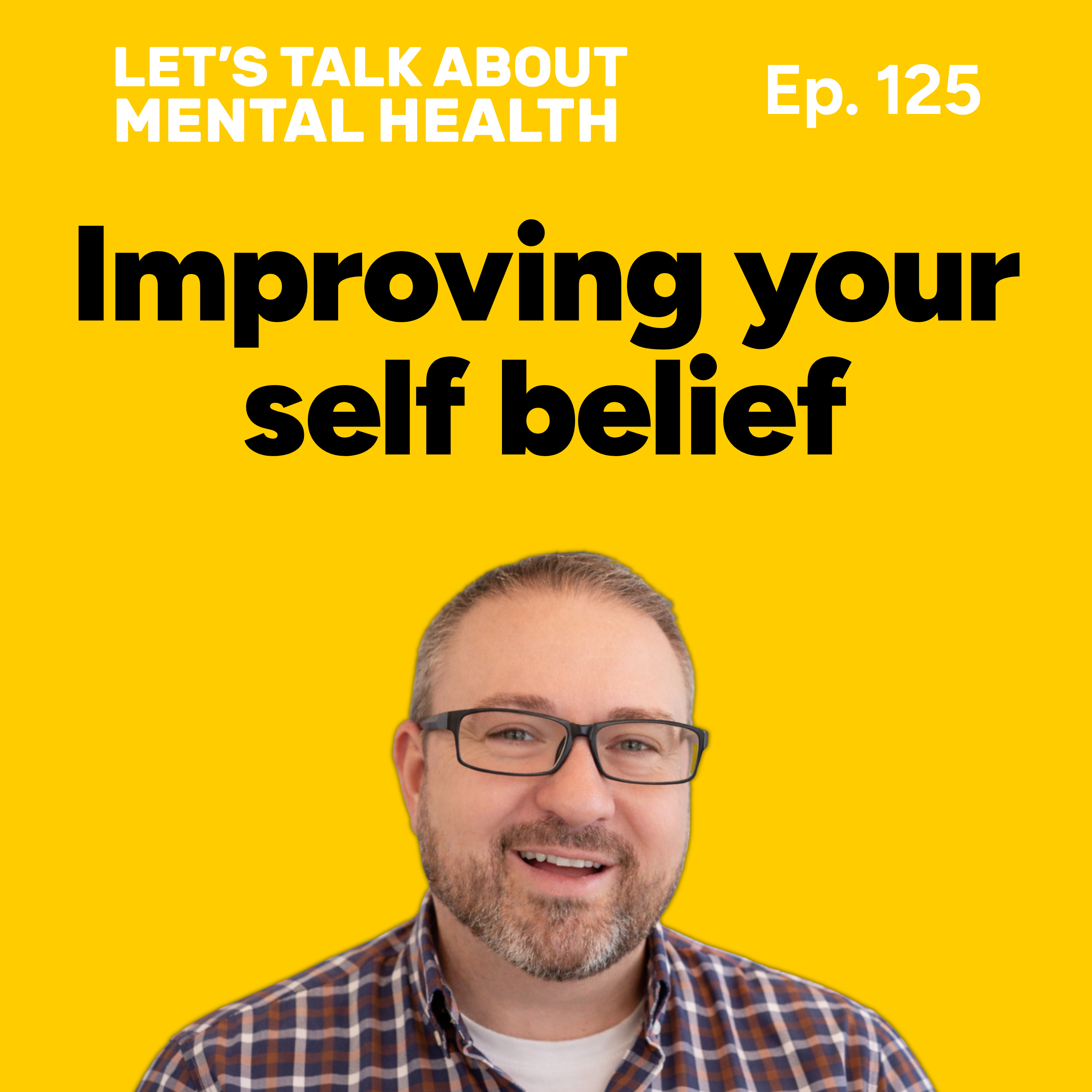 Let's Talk About... Self-Belief (Episode 125) episode artwork