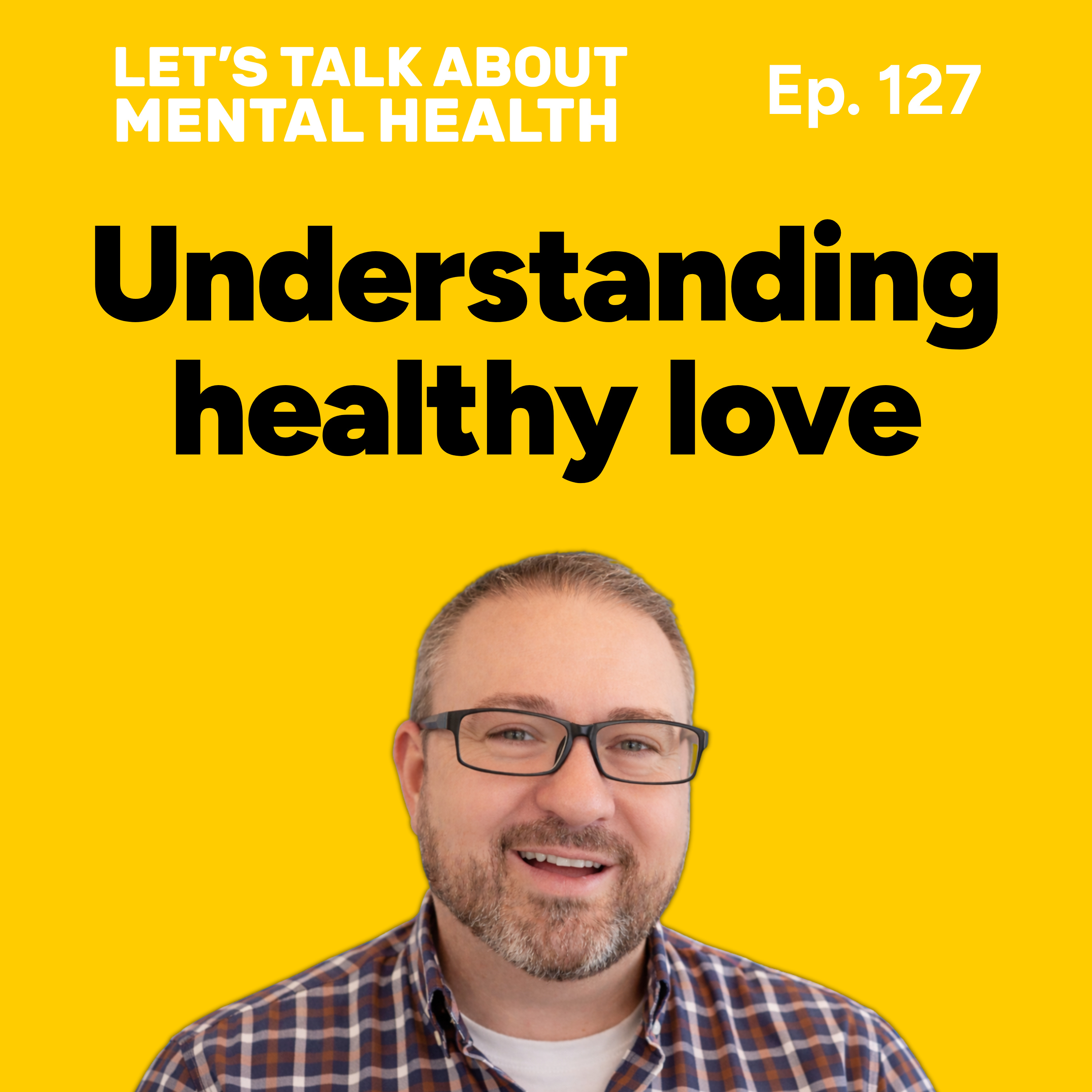 Let's Talk About... Love (Episode 127) episode artwork