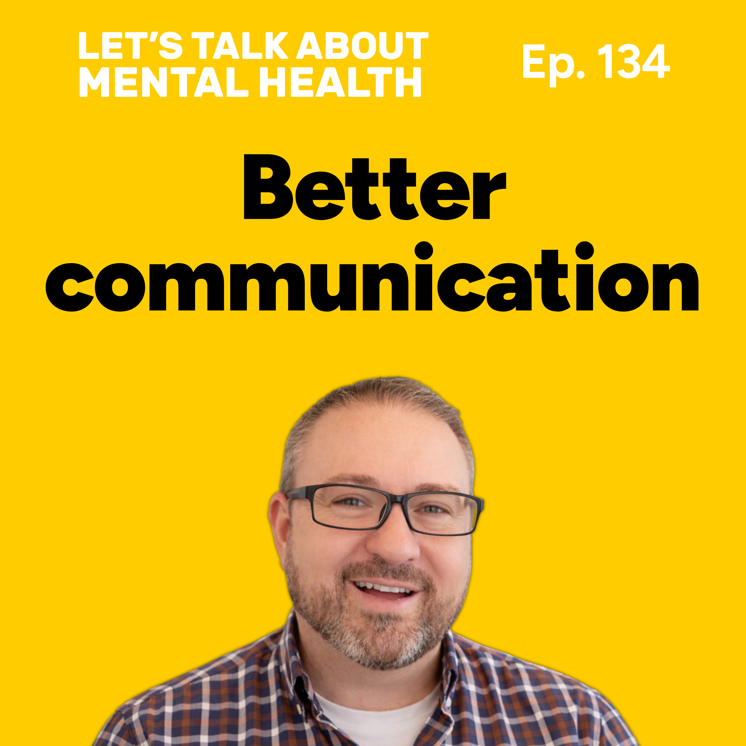 Let's Talk About... Communication (Episode 134) episode artwork