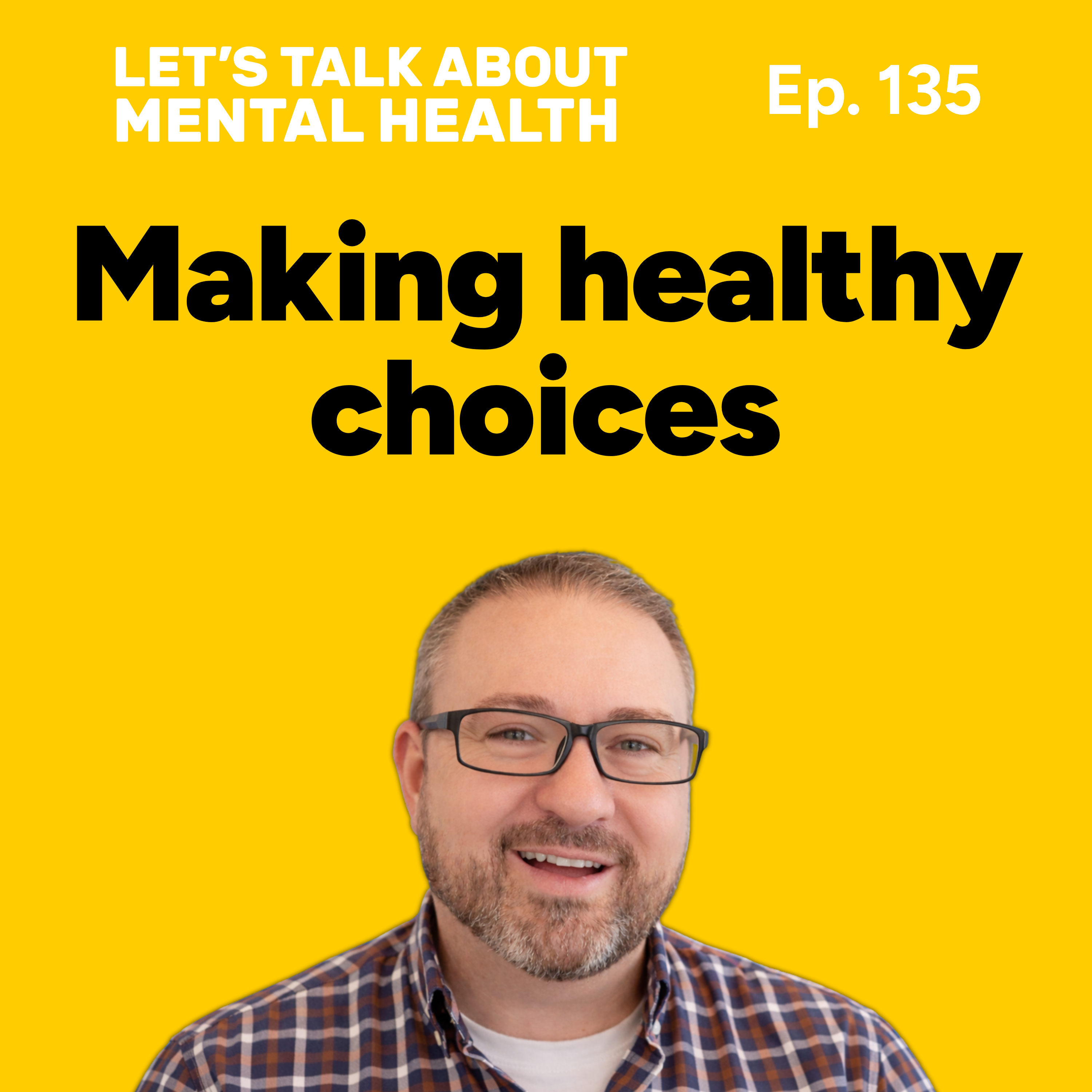 Let's Talk About... Choices (Episode 135) episode artwork