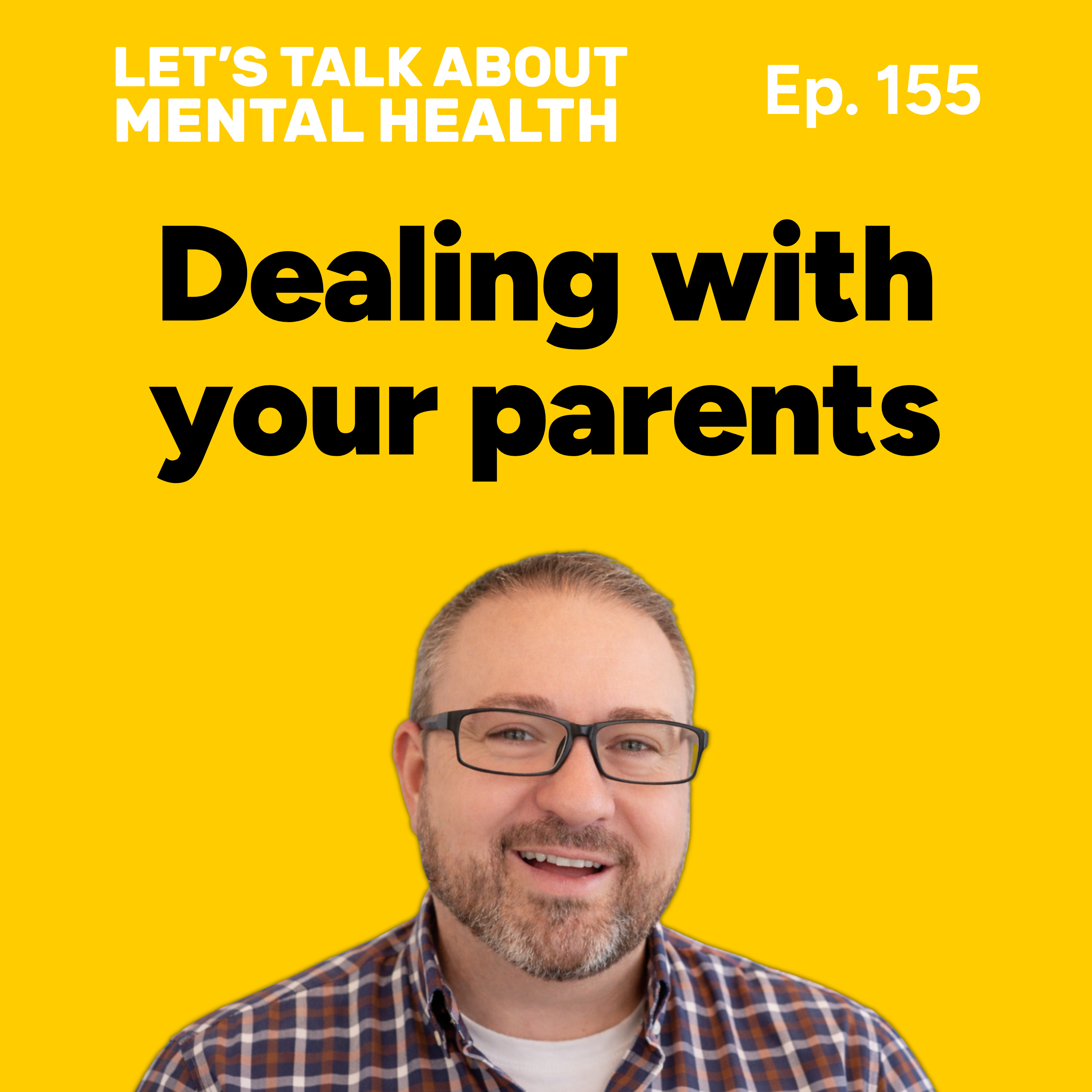 Let's Talk About... Parents (Episode 155) episode artwork