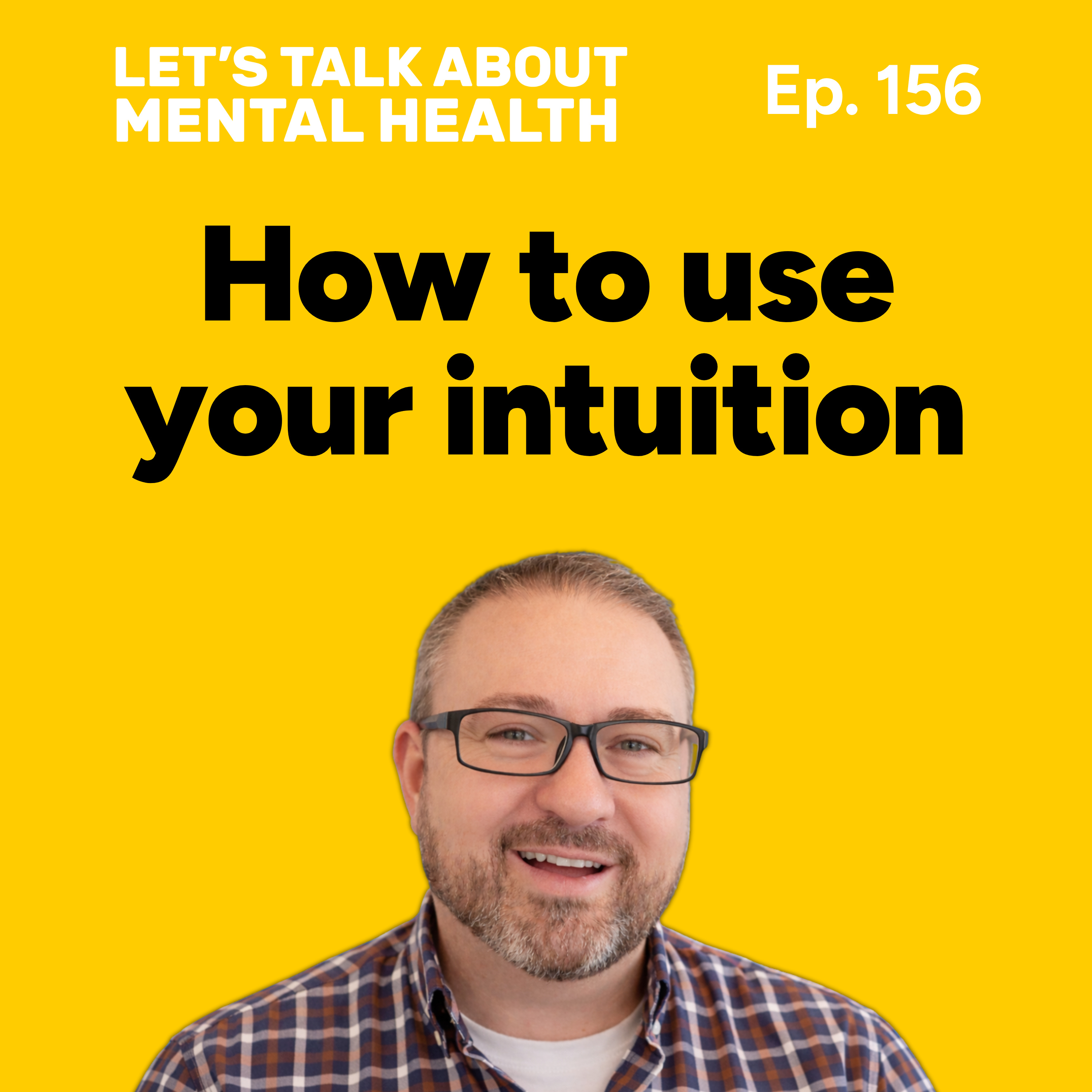 Let's Talk About... Instinct and Intuition (Episode 156) episode artwork