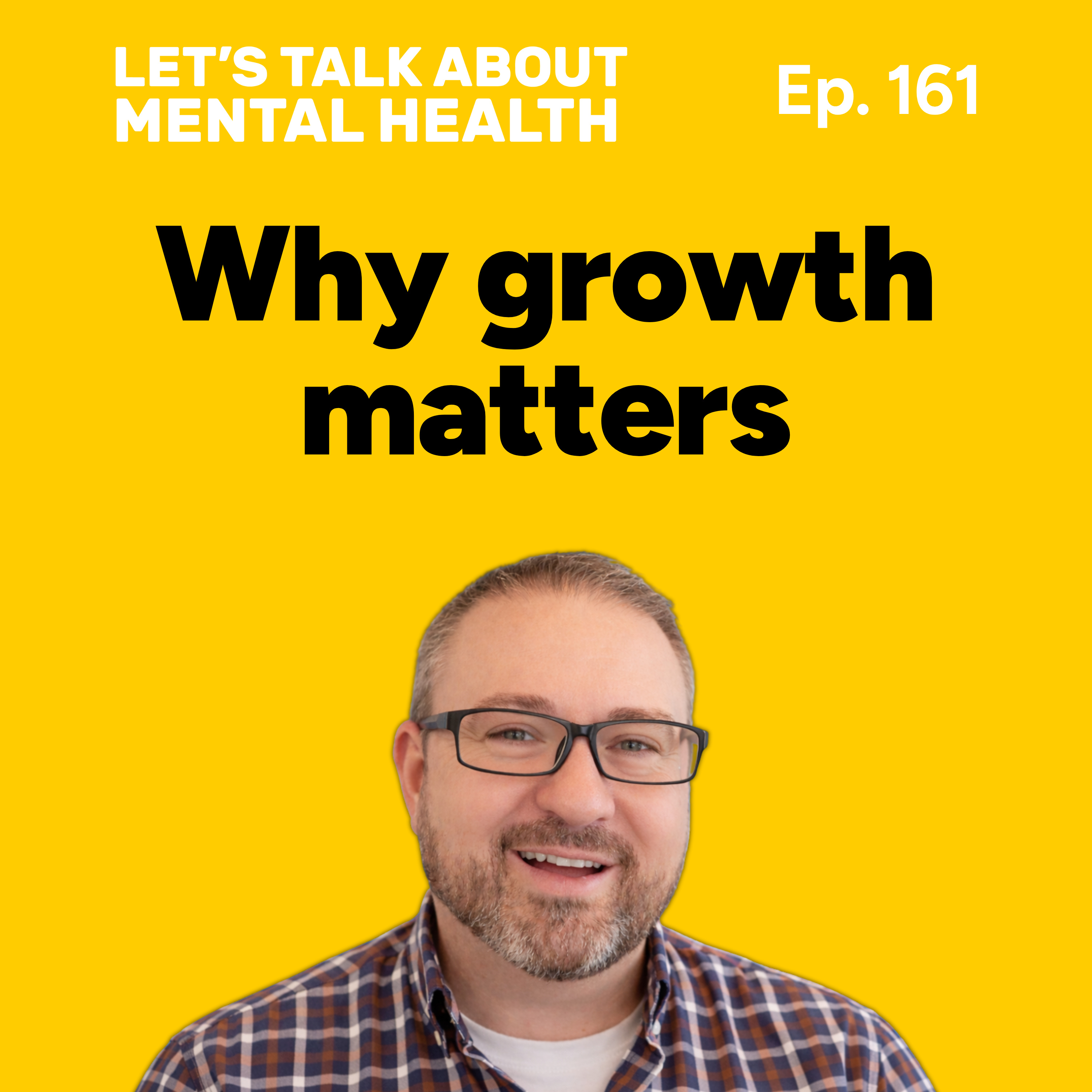 Let's Talk About... Progress and Growth (Episode 161) episode artwork