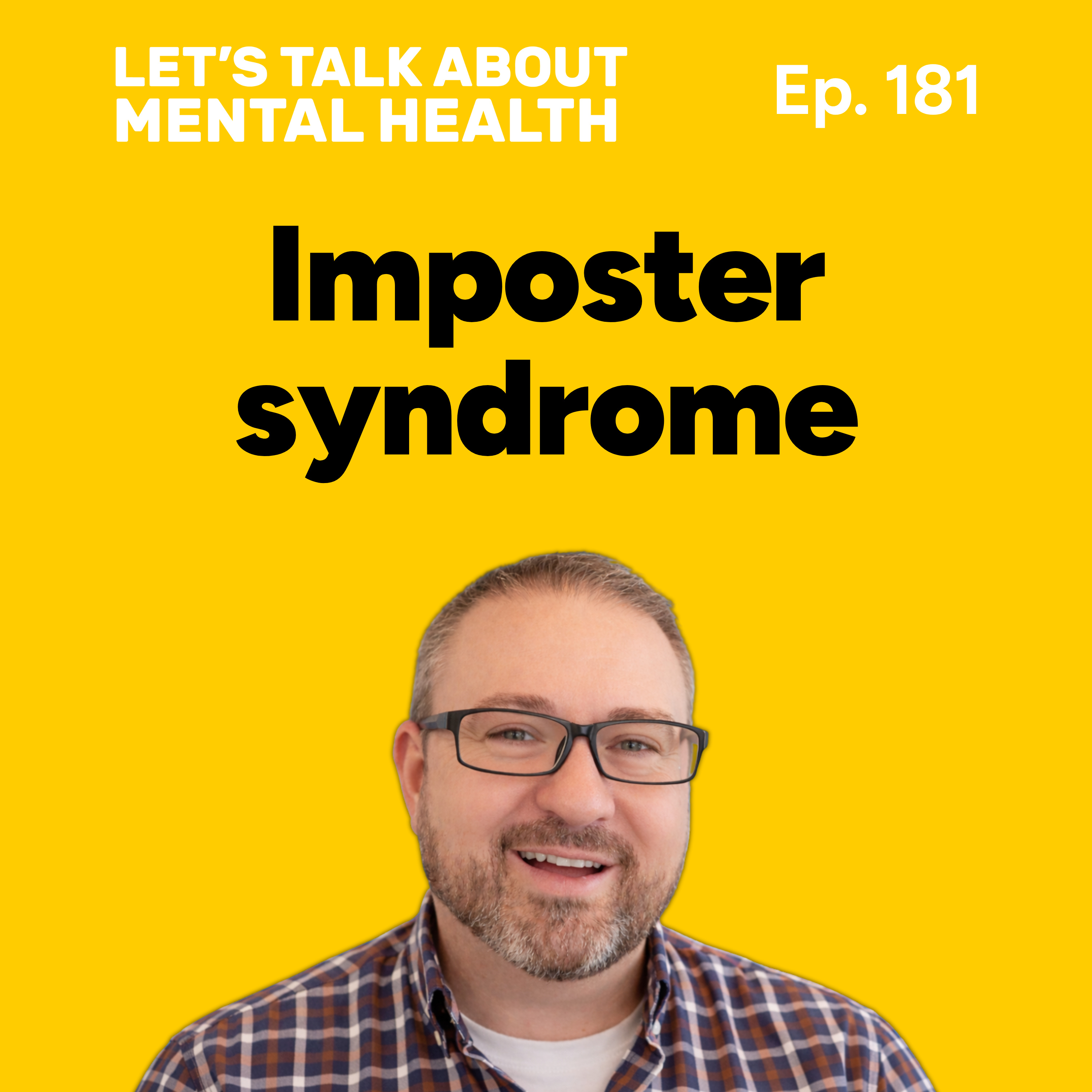Let's Talk About... Imposter Syndrome (Episode 181) episode artwork