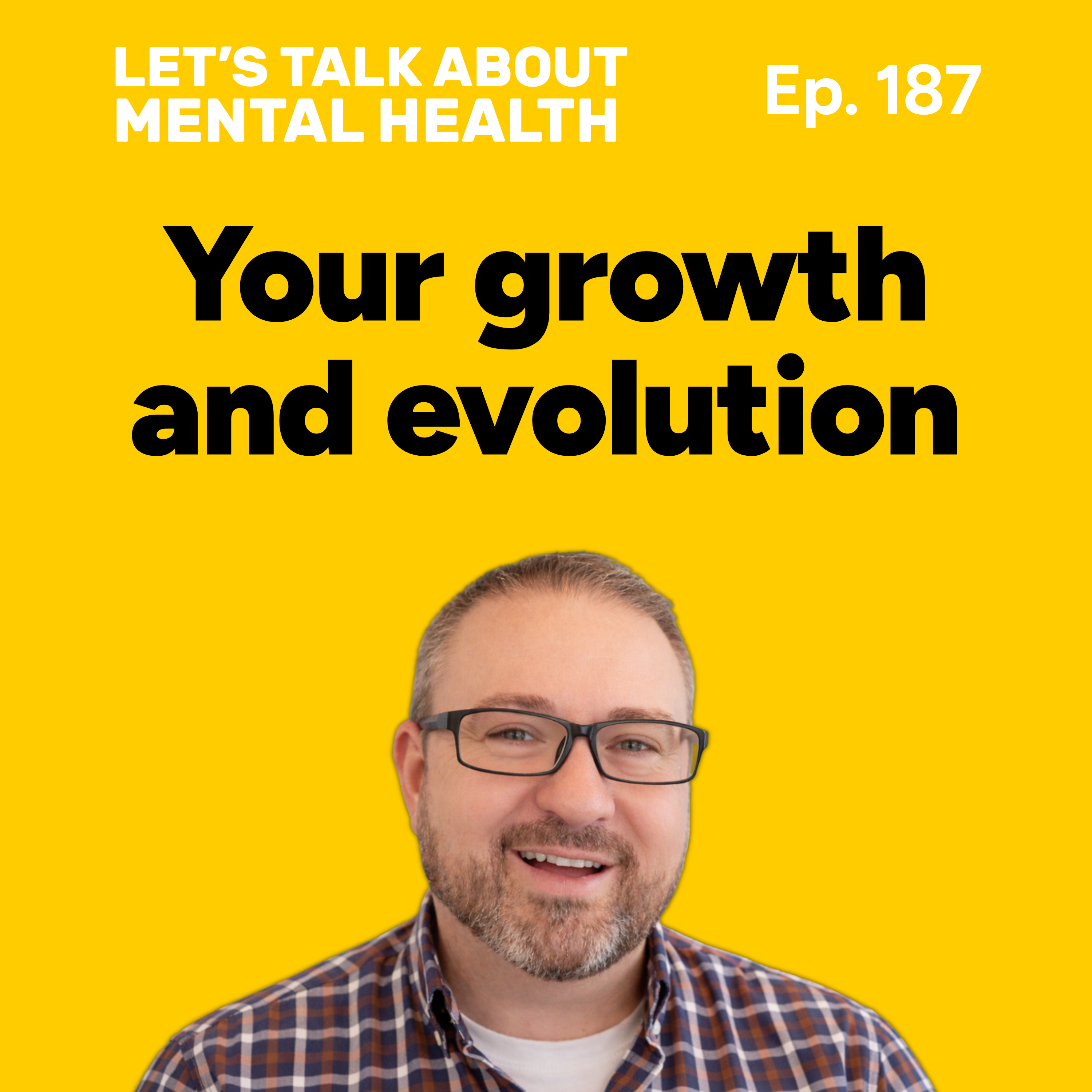Let's Talk About... Evolution and Personal Growth (Episode 187) episode artwork