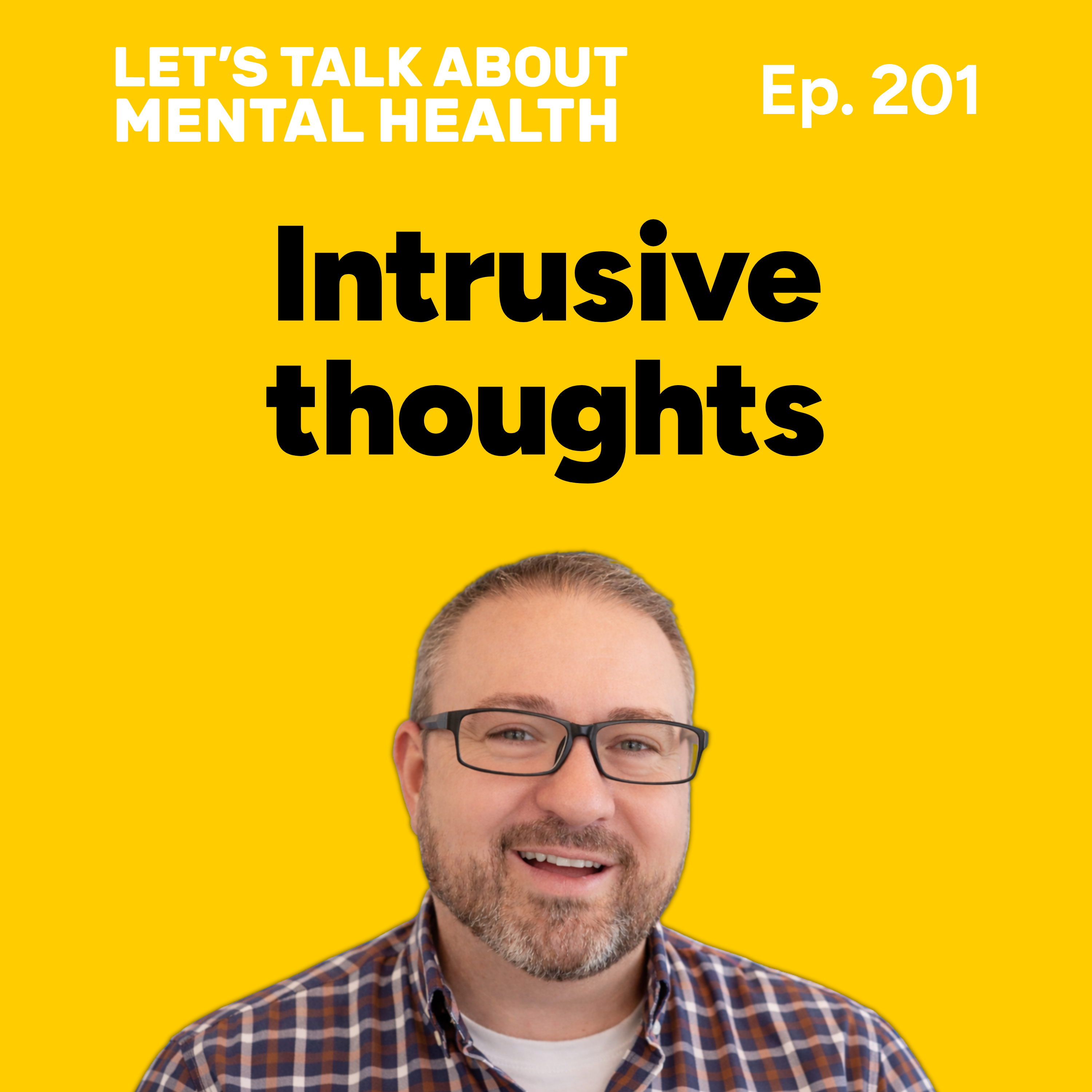  Intrusive thoughts and how to manage them (Episode 201) episode artwork