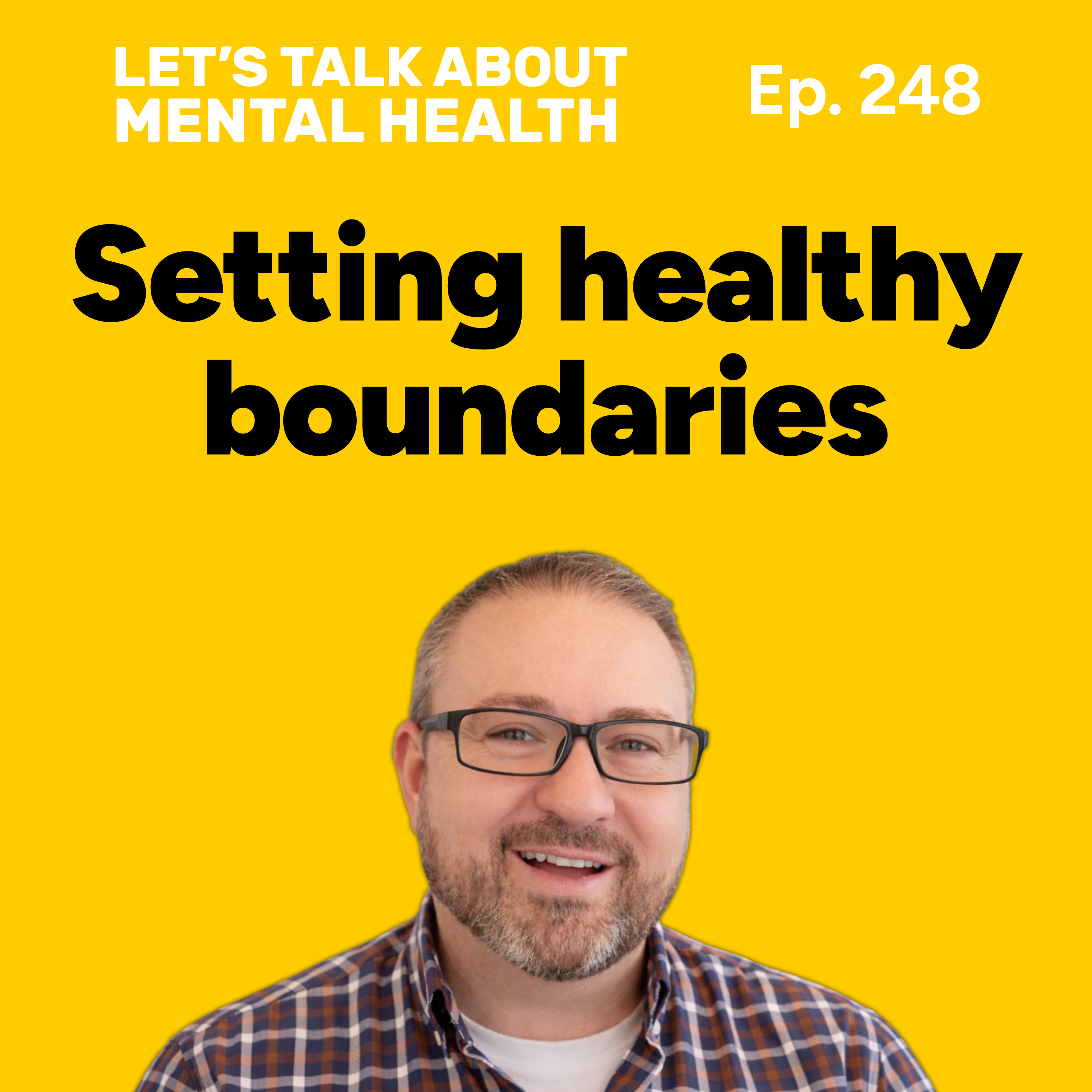 How to set boundaries and stick to them! (Episode 248) episode artwork