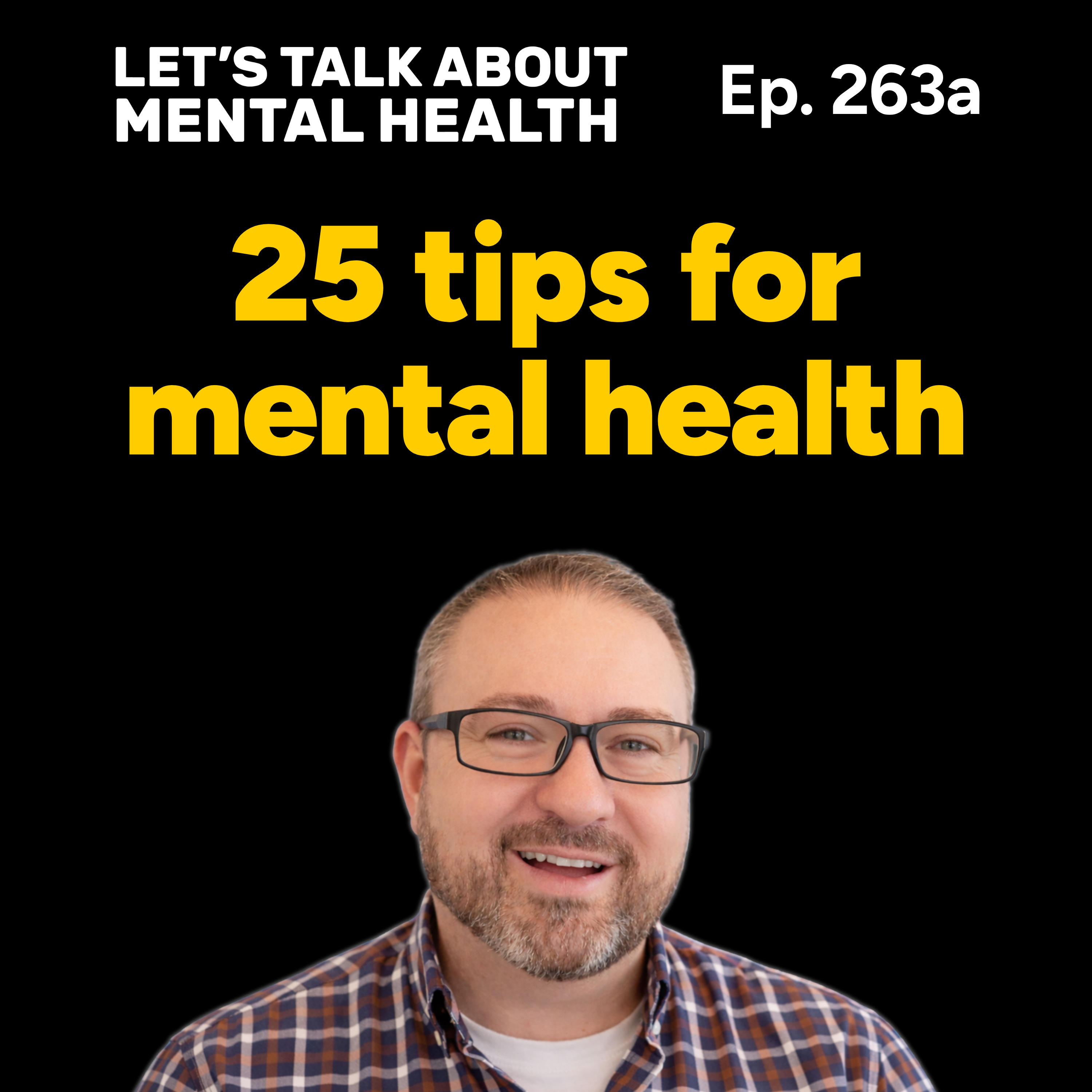BONUS: 25 Mental Health Tips for 2025! (End of year bonus episode) episode artwork
