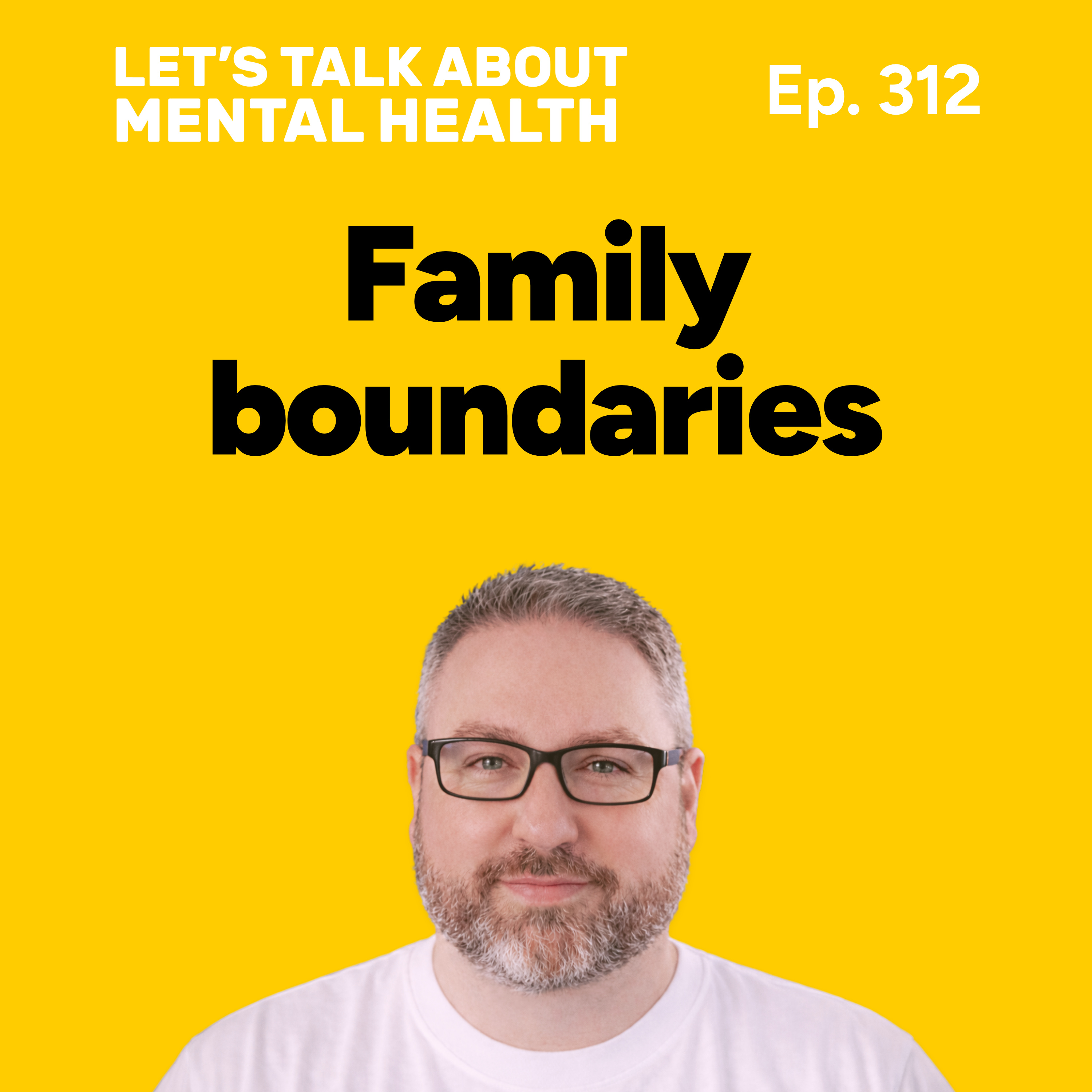 Why your family ignores your boundaries (Episode 312)