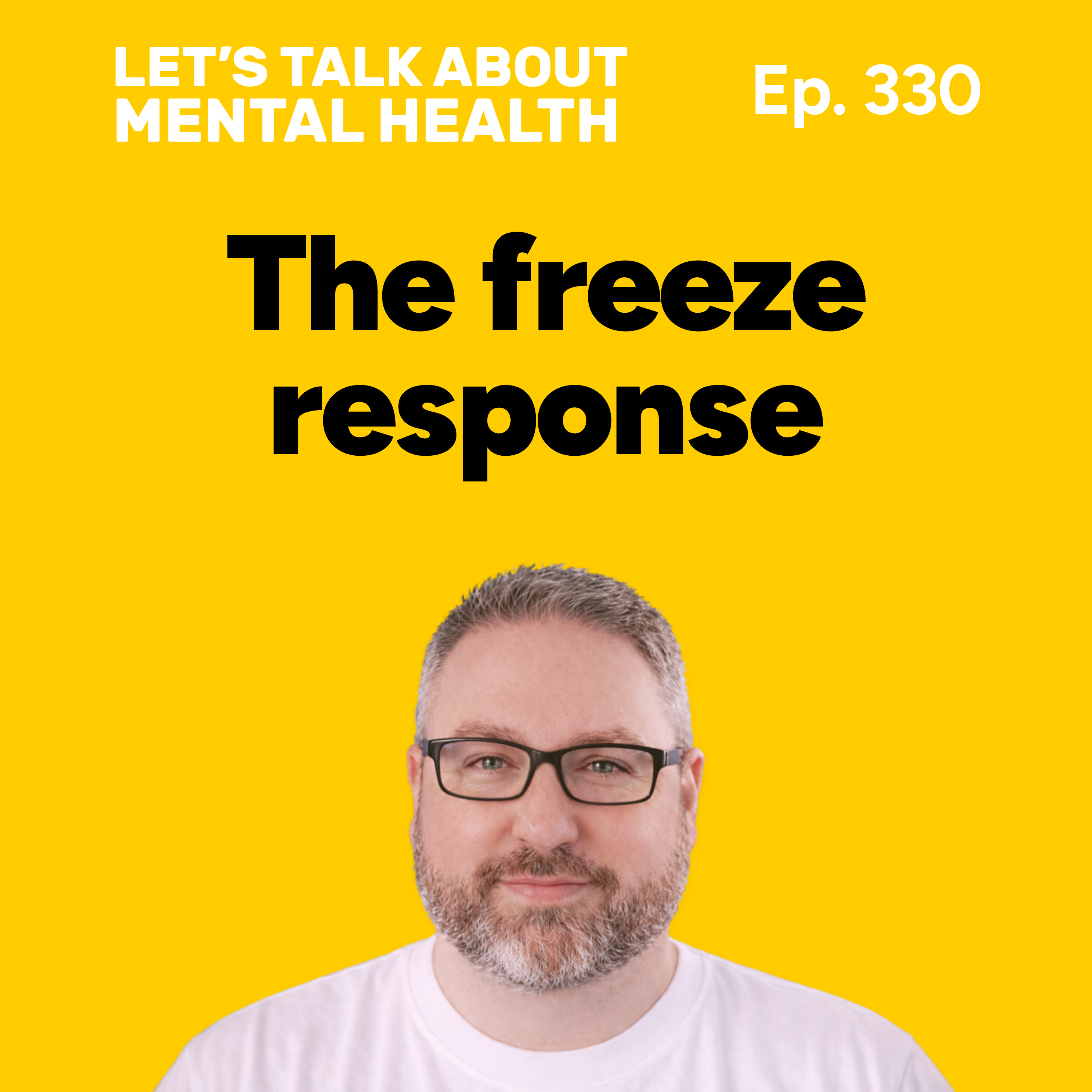 Why you shut down when overwhelmed (Episode 330)