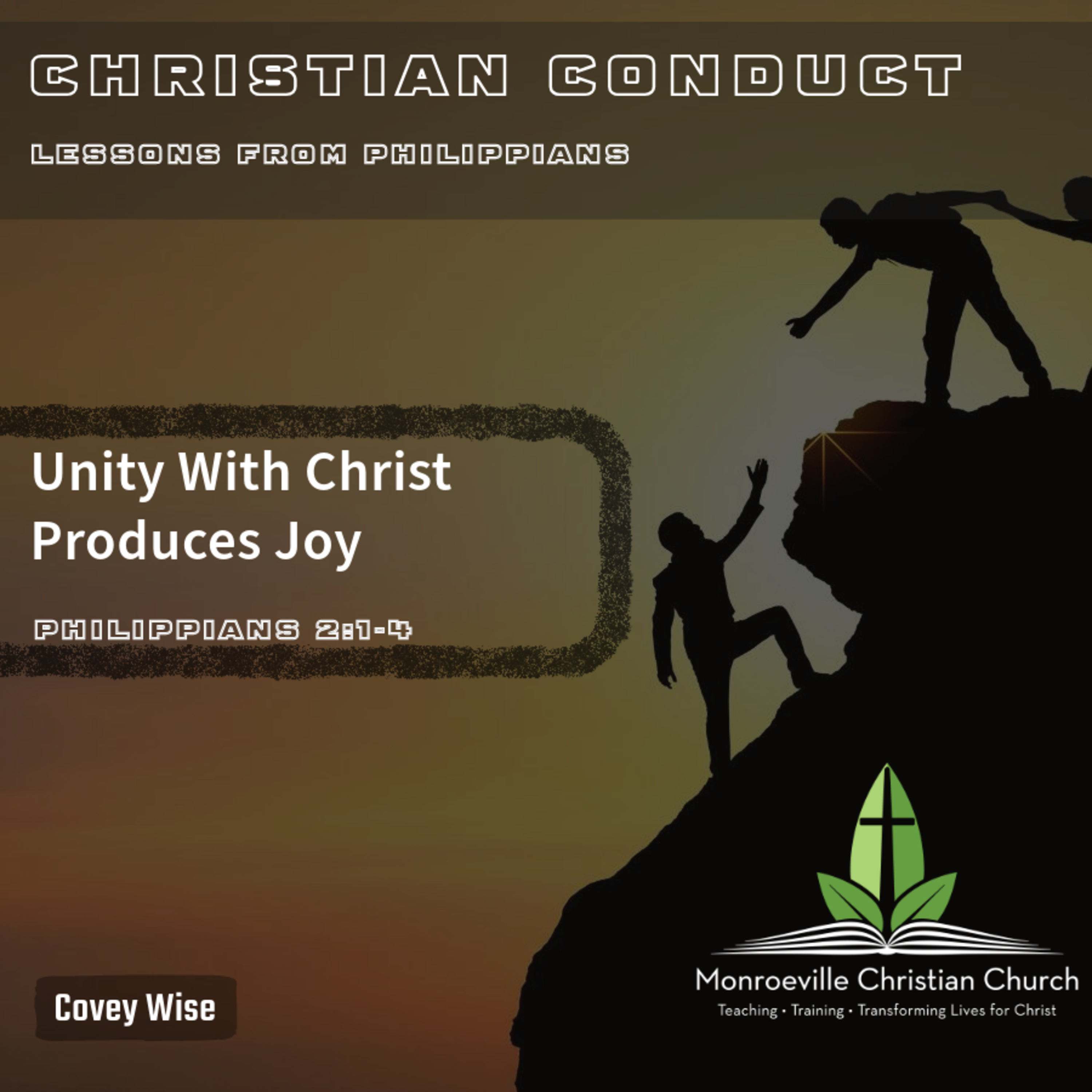11-10-24 AM Worship Service - Christian Conduct Series - "Unity With Christ Produces Joy" - Philippians 2:1-4 - Covey Wise episode artwork