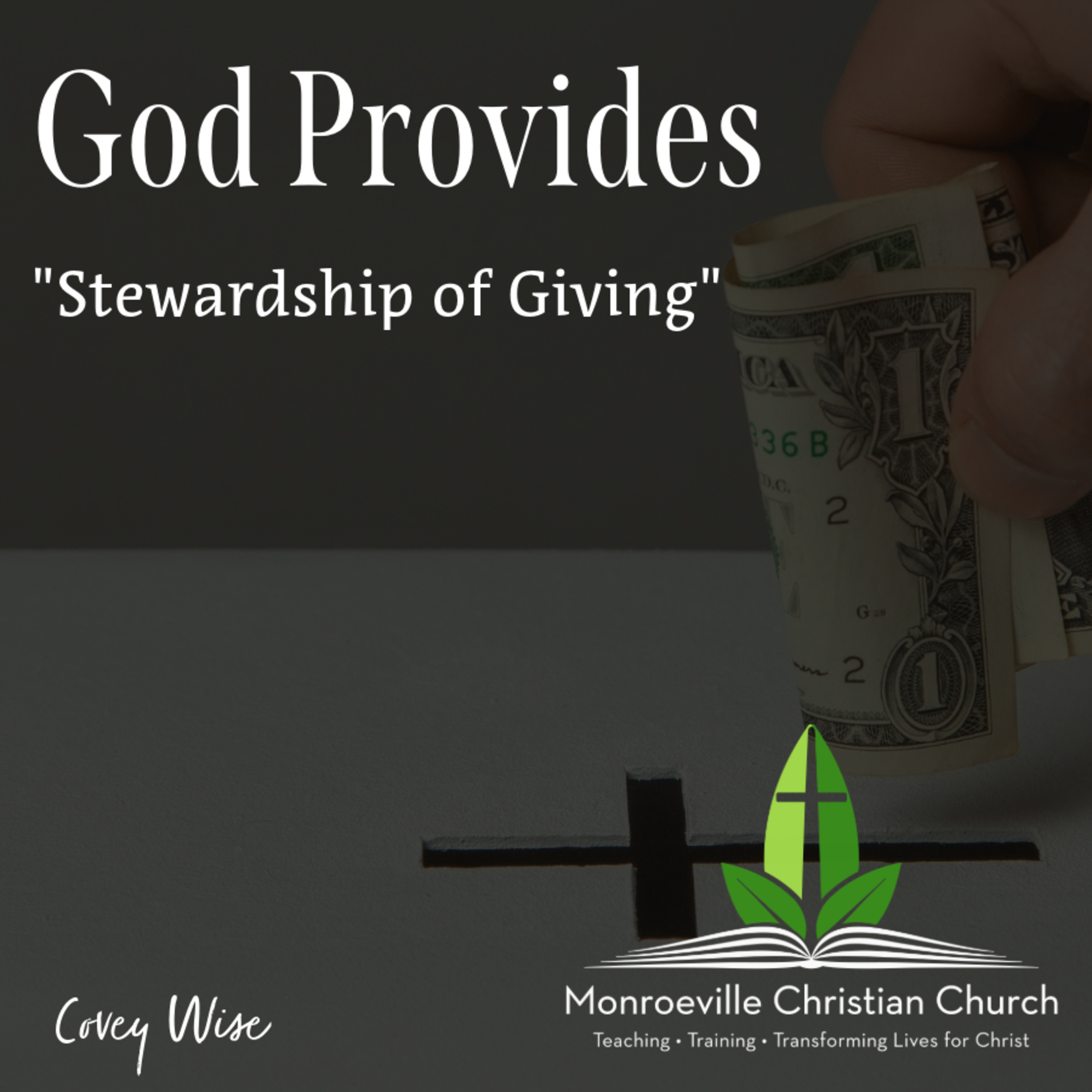 "Stewardship of Giving" - God Provides Series - Covey Wise - 3-23-25 episode artwork