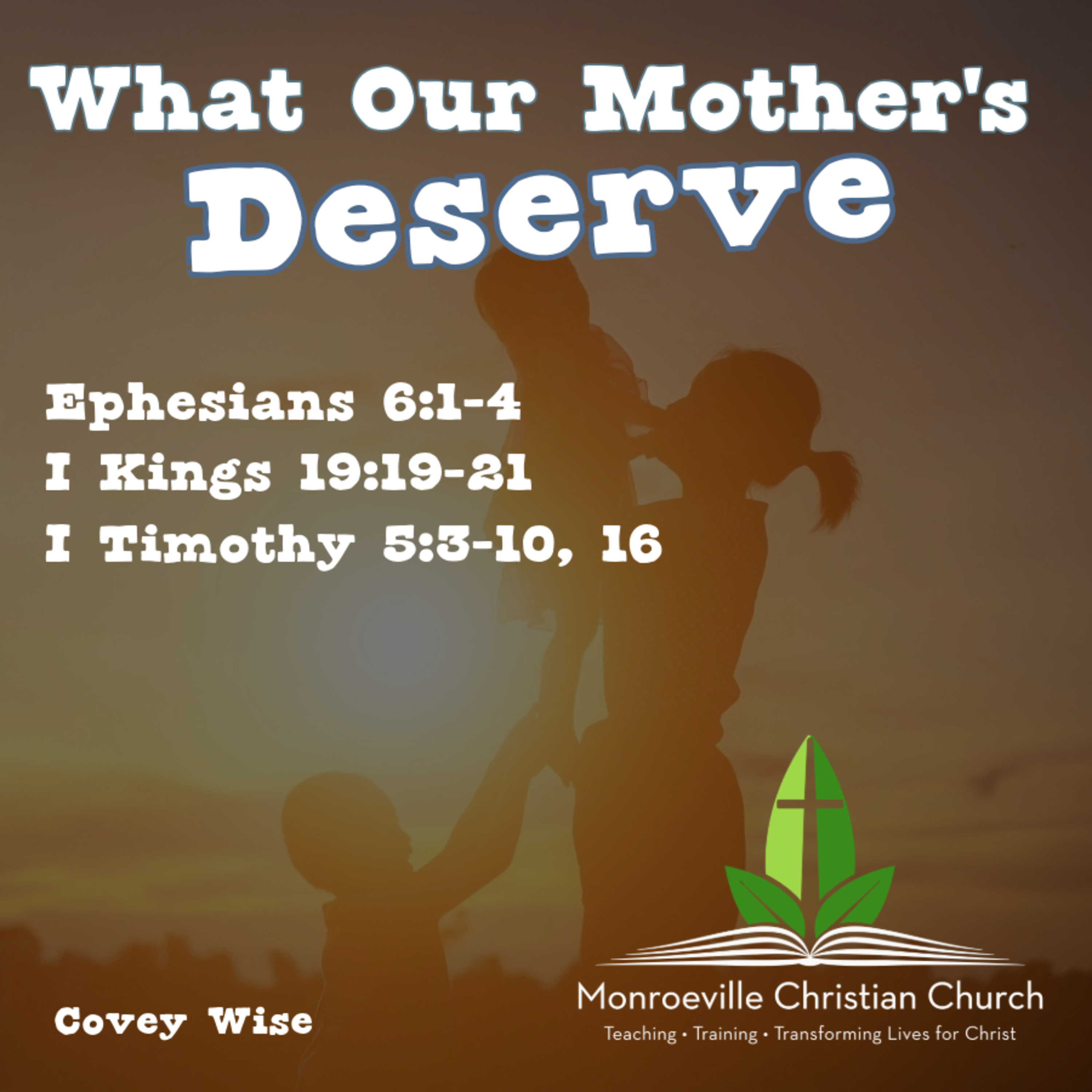 "What Our Mothers Deserve" - Covey Wise - 5-11-25 episode artwork