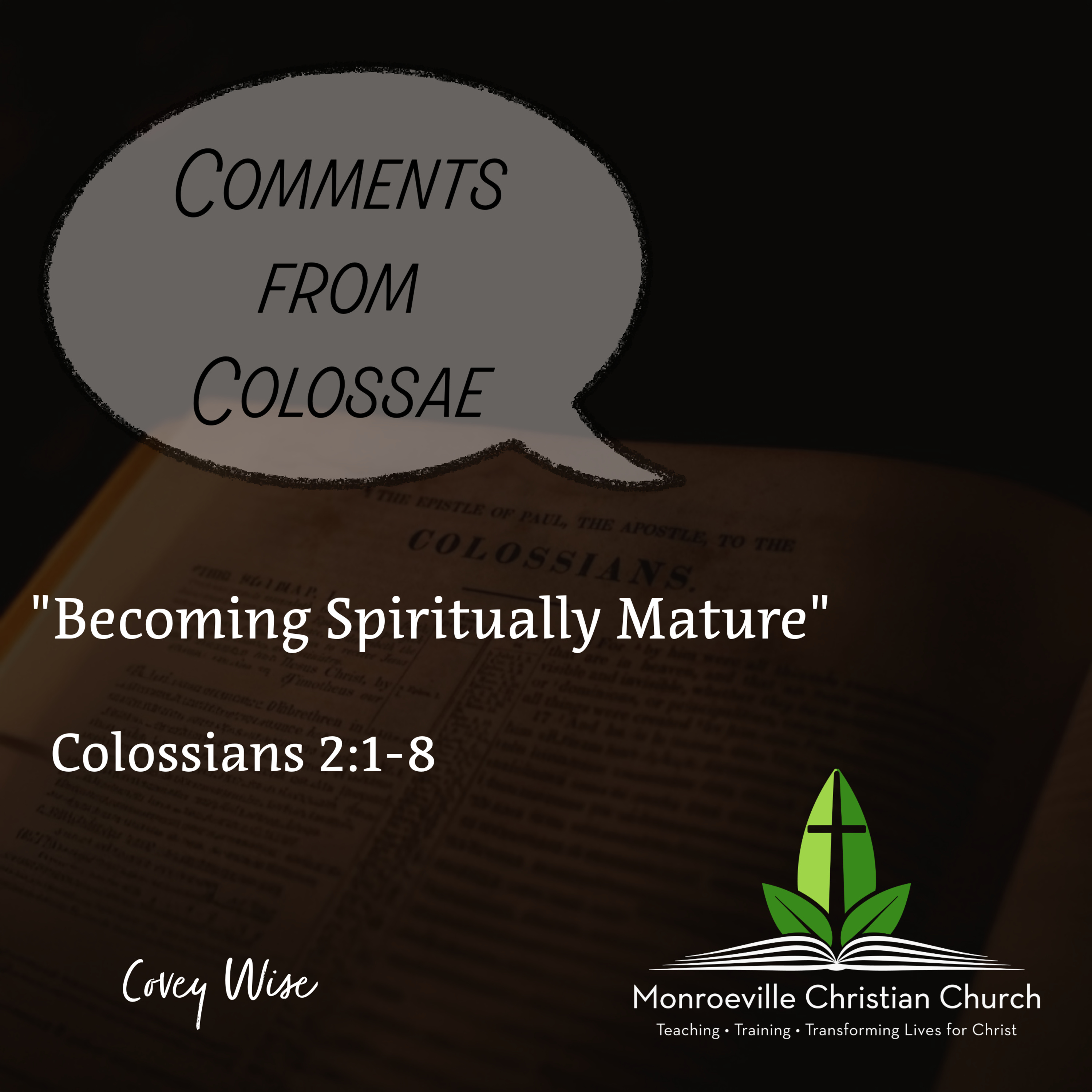 "Becoming Spiritually Mature" - Comments from Colossae Series - Colossians 2:1-8 - Covey Wise - 9-14-25 episode artwork