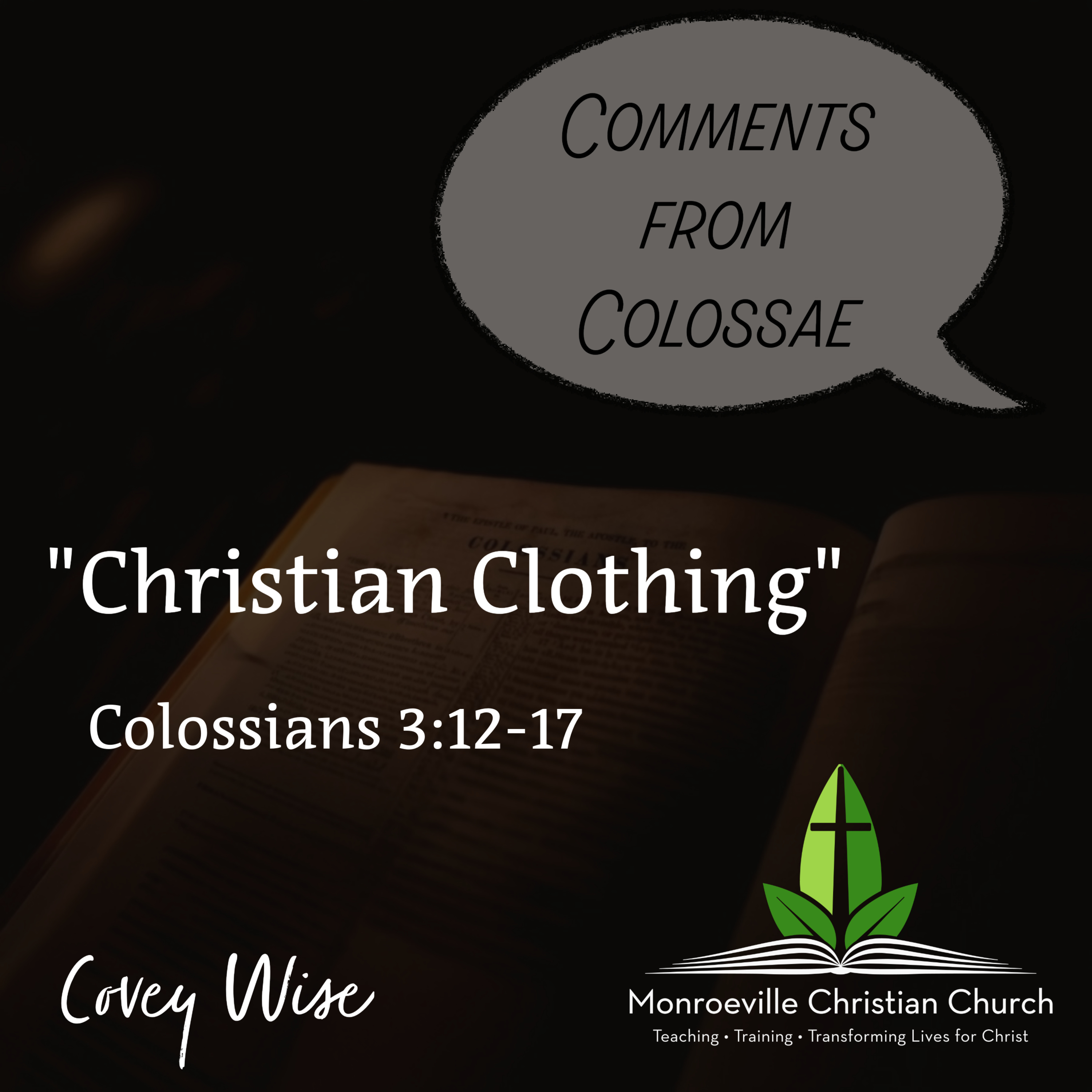 "Christian Clothing" - Comments from Colossae Series - Colossians 3:12-17 - Covey Wise - 10-19-25 episode artwork