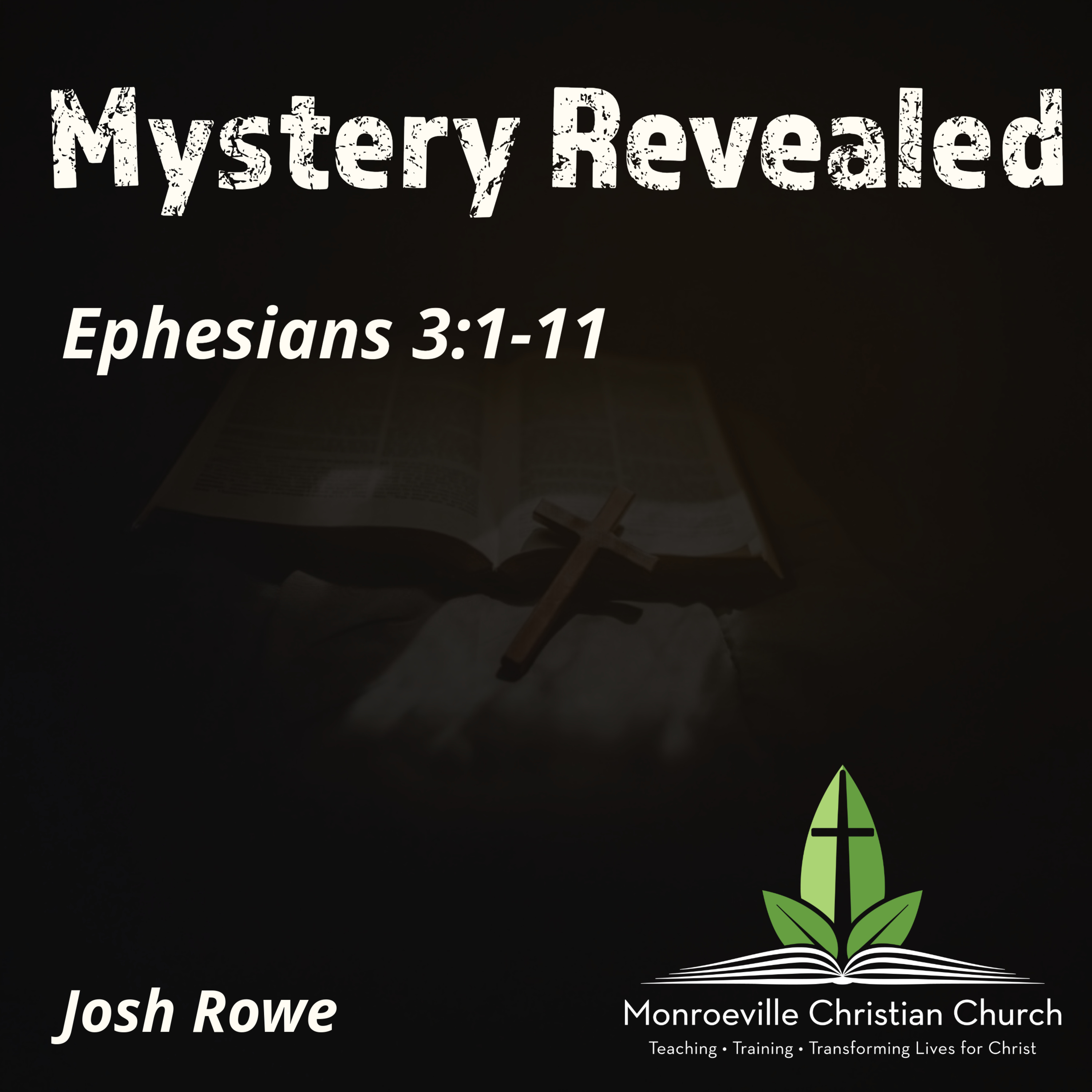 "Mystery Revealed" - Ephesians 3:1-11 - Josh Rowe - 10-26-25 episode artwork