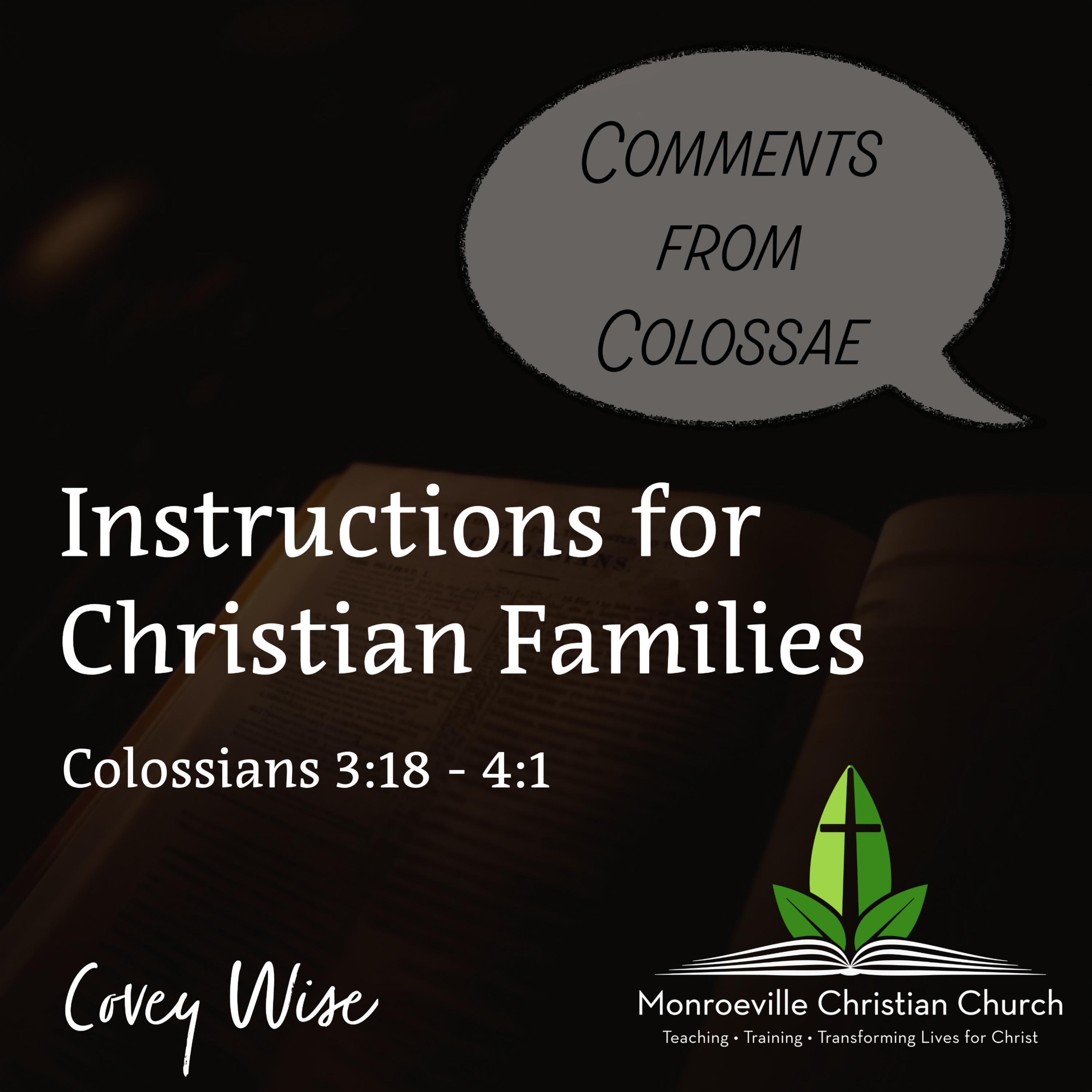"Instructions for Christian Families" - Comments from Colossae Series - Colossians 3:18-4:1 - Covey Wise - 11-2-25 episode artwork