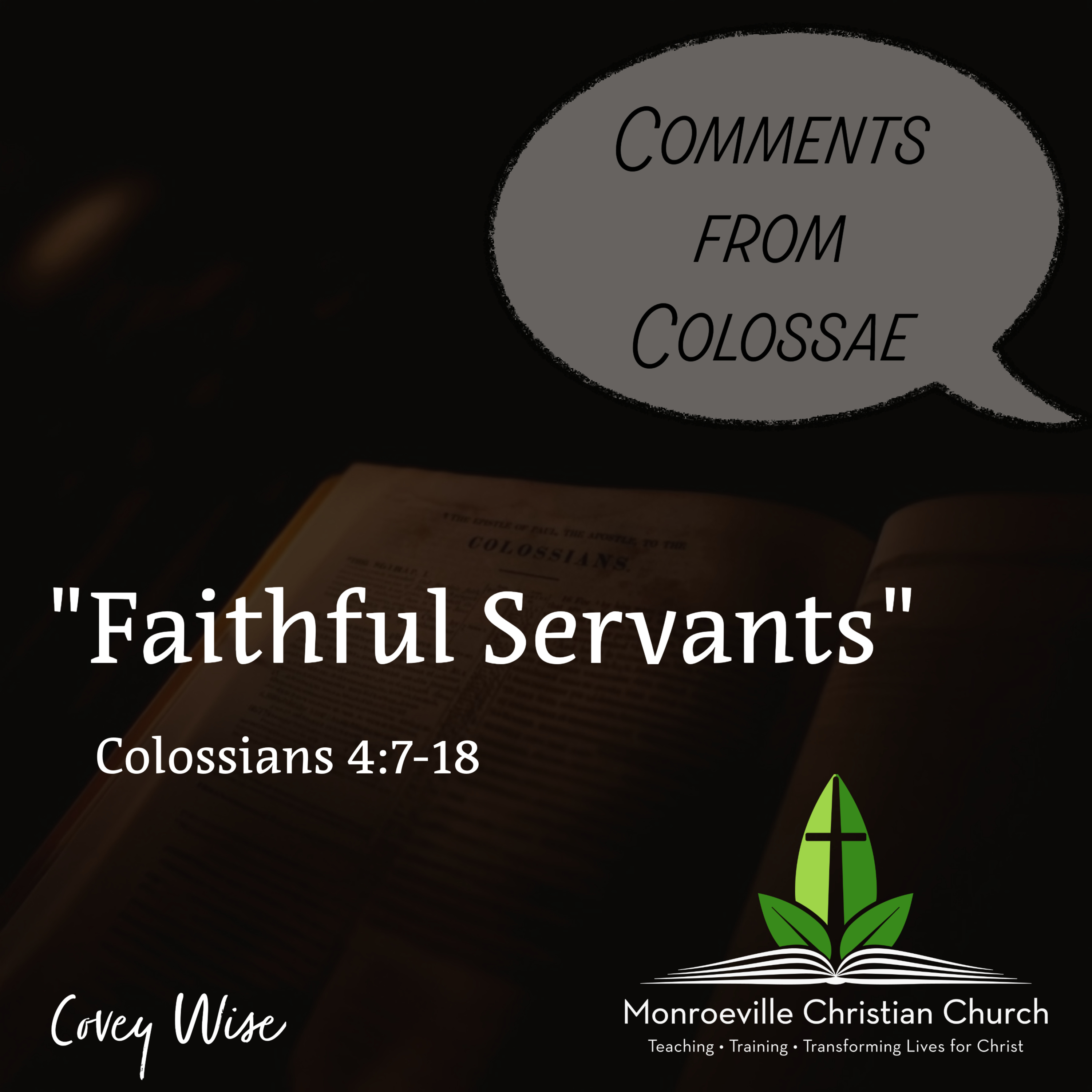 "Faithful Servants" - Comments from Colossae Series - Colossians 4:7-18 - Covey Wise - 11-16-25 episode artwork