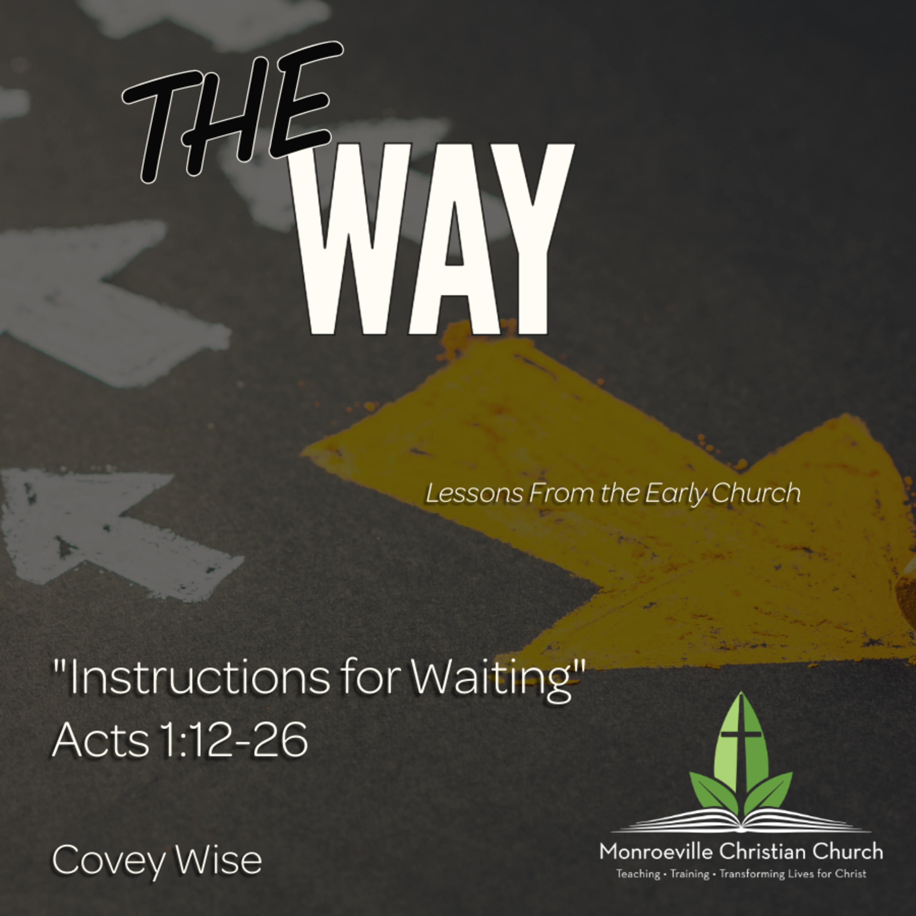 "Instructions for Waiting" - The WAY Series - Acts 1:12-26 - Covey Wise episode artwork