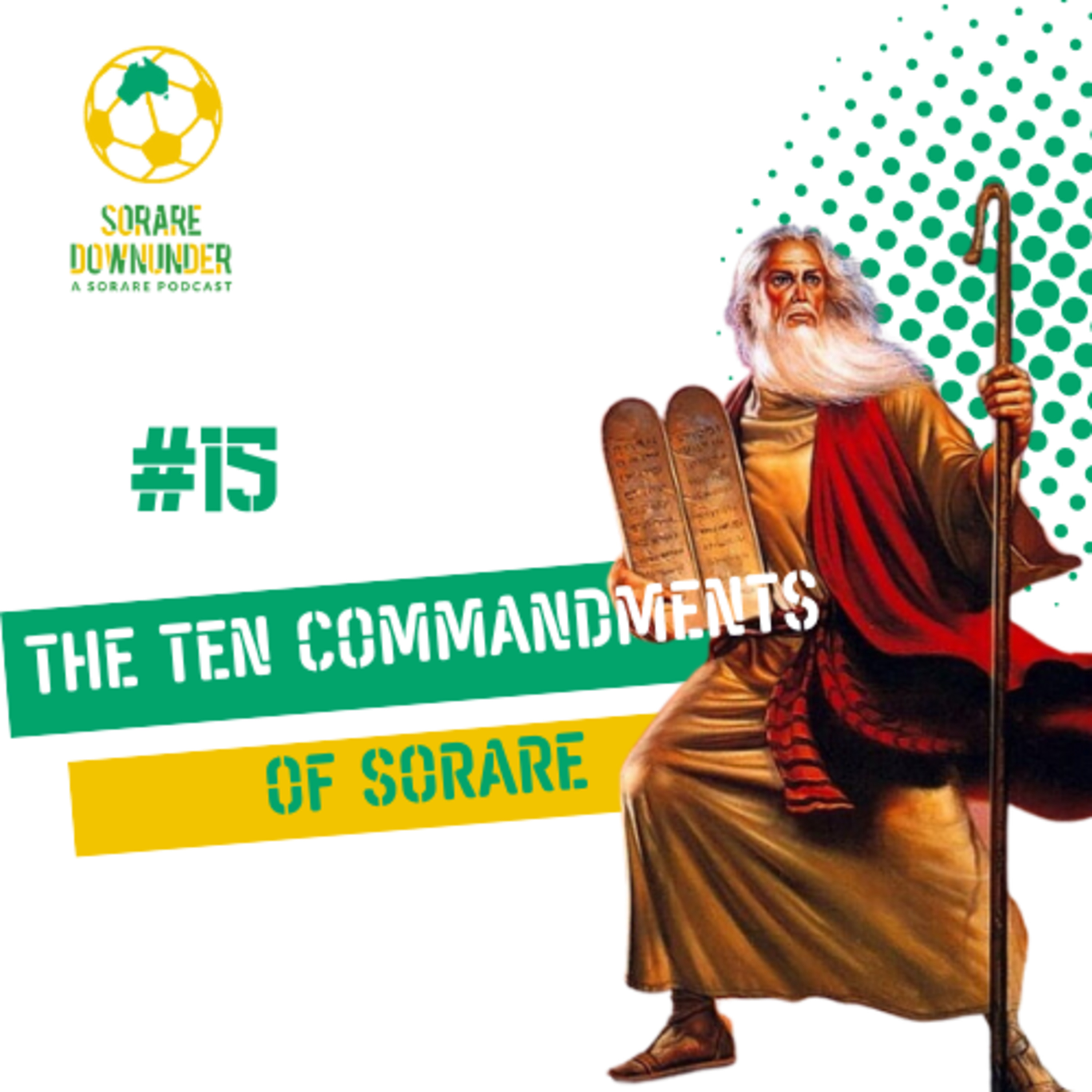 Episode #15- The Ten Commandments of Sorare episode artwork