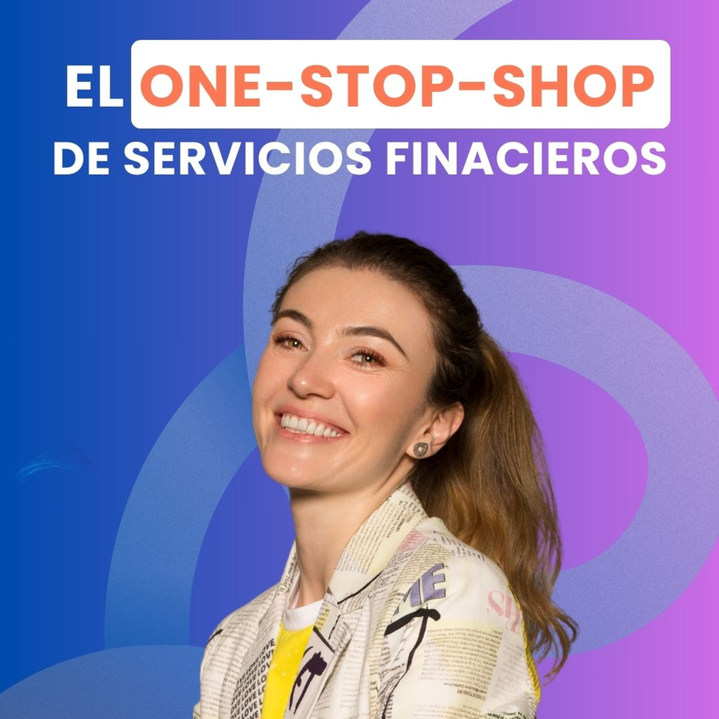 Lulo, el ONE-STOP-SHOP colombiano de SERVICIOS FINANCIEROS, con Nati Jiménez CEO y cofundadora de Lulo X