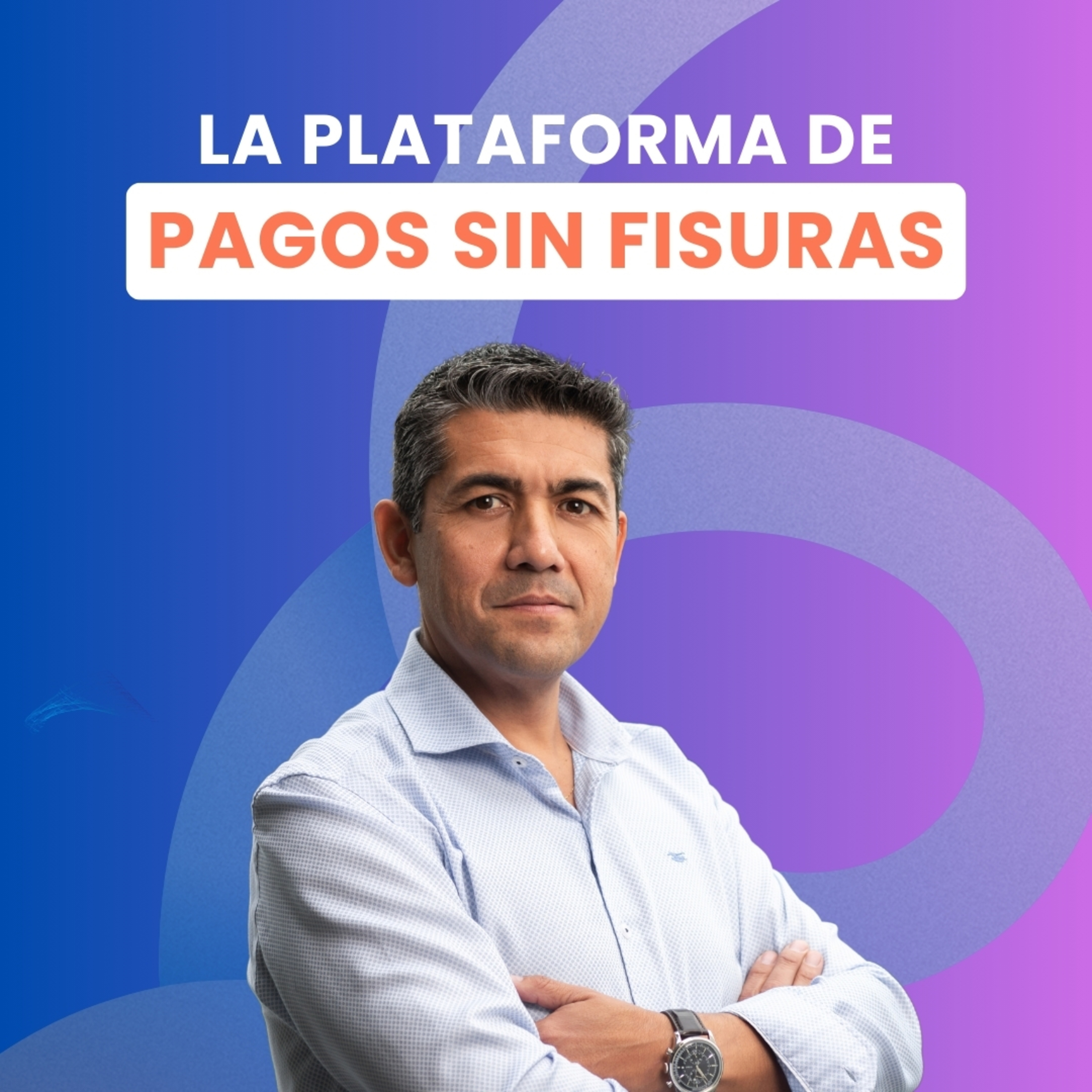 Lyra, la plataforma de PAGOS FLEXIBLES y alternativos, con Fernando Luna, CEO y cofounder de Lyra Network para Chile, Argentina y Perú