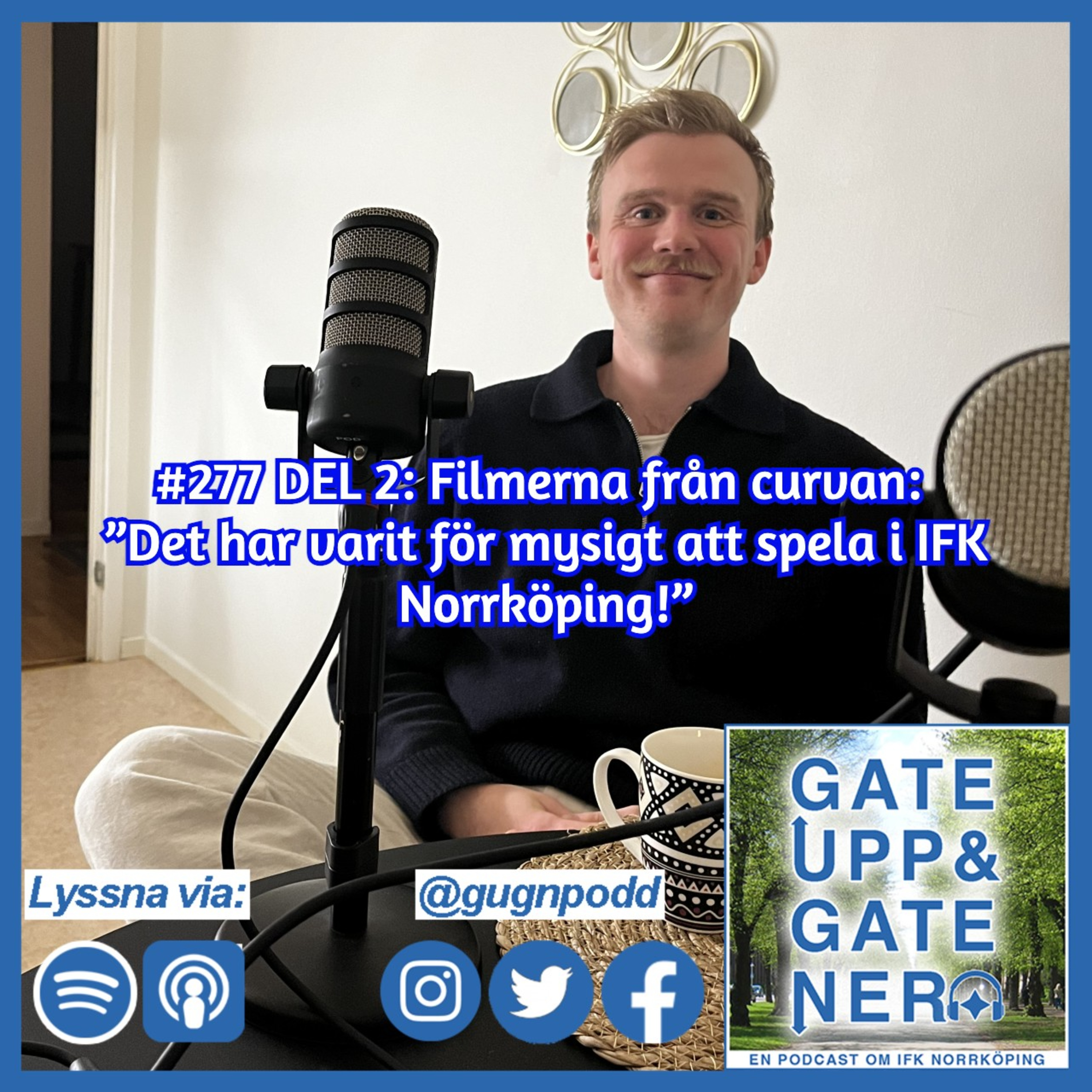#277 DEL 2: Filmerna från curvan: ”Det har varit för mysigt att spela i IFK Norrköping!” episode artwork