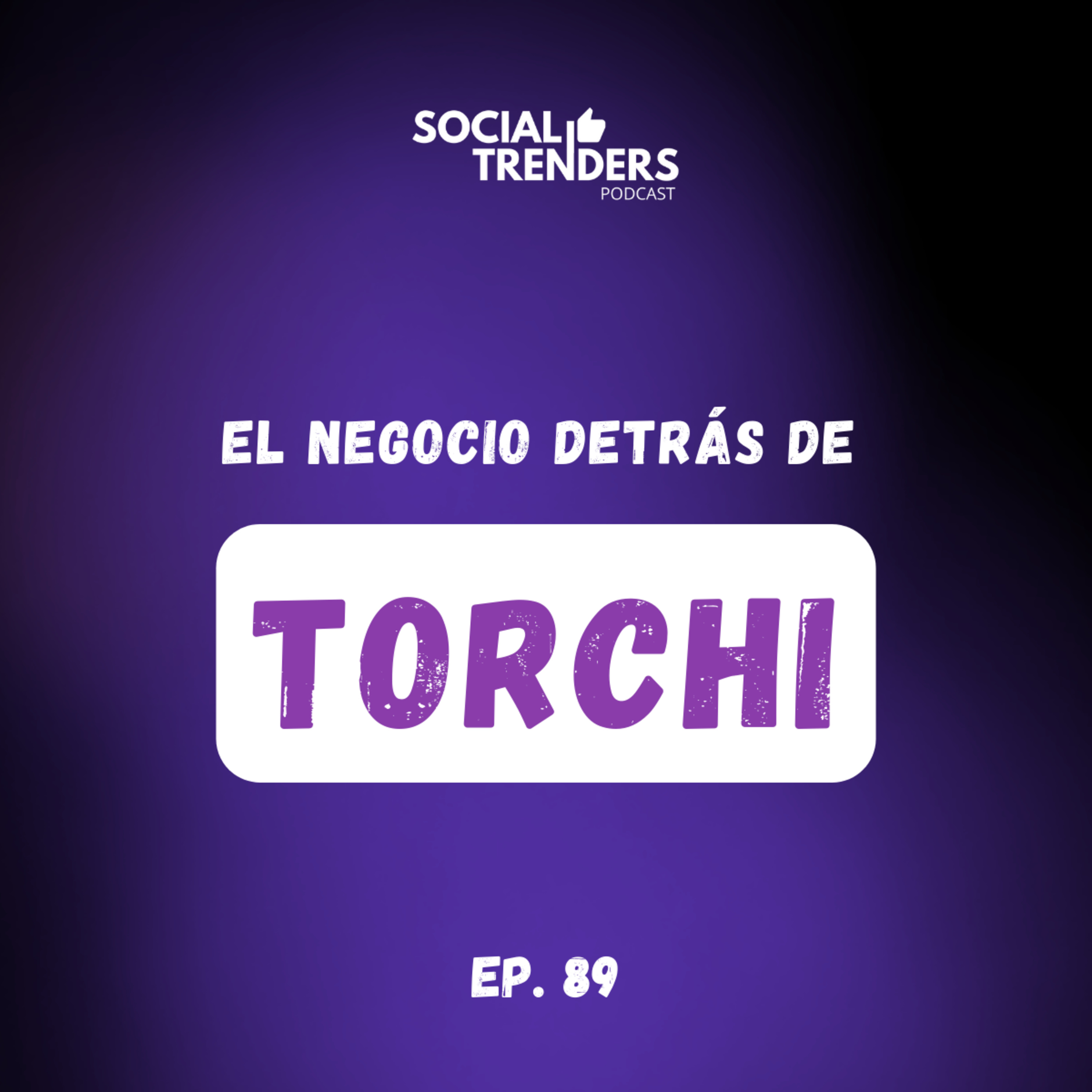 Ep. 89 Cómo iniciar una carrera como creador de contenido con Torchi