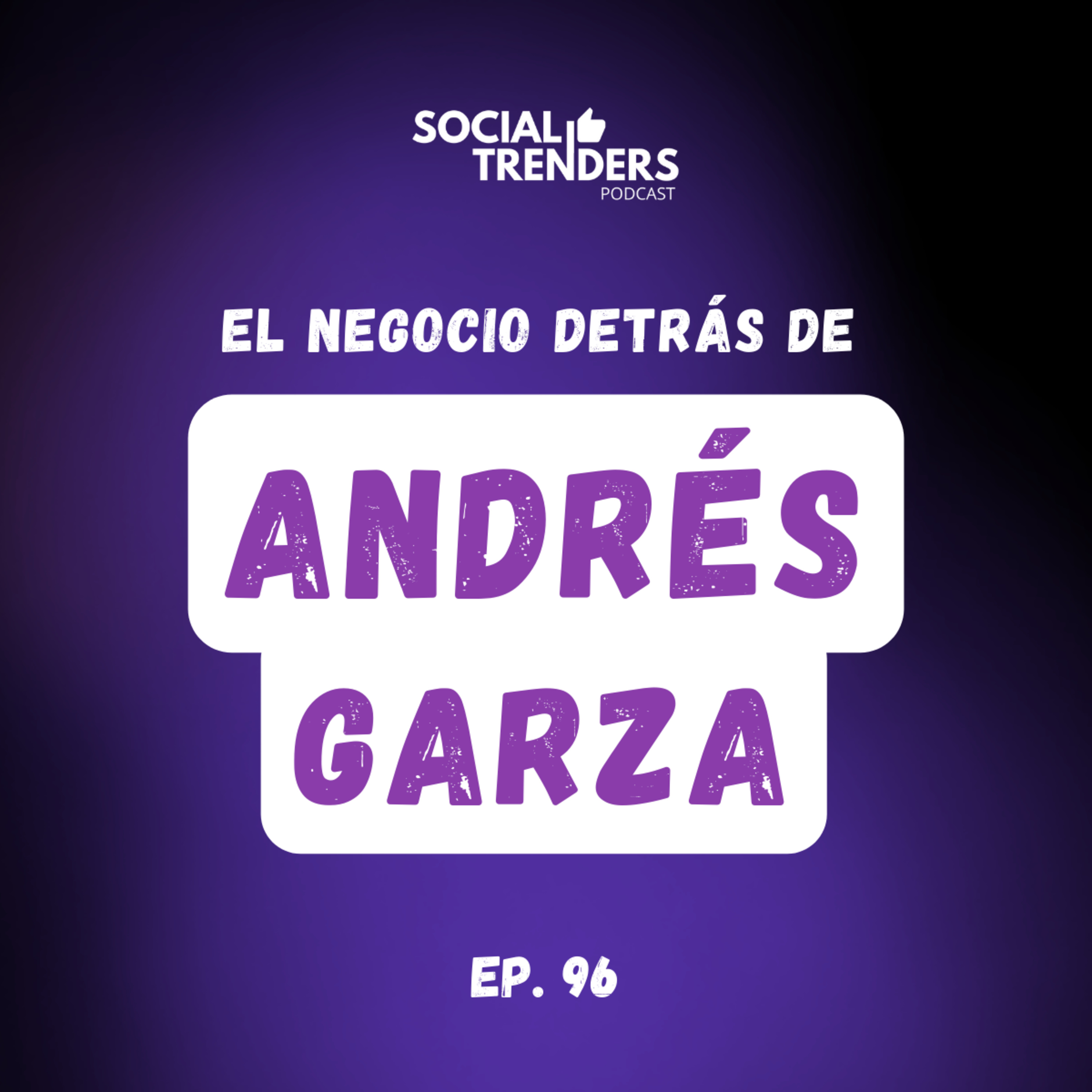 Ep. 96 La importancia de tener objetivo en redes sociales con Andrés Garza