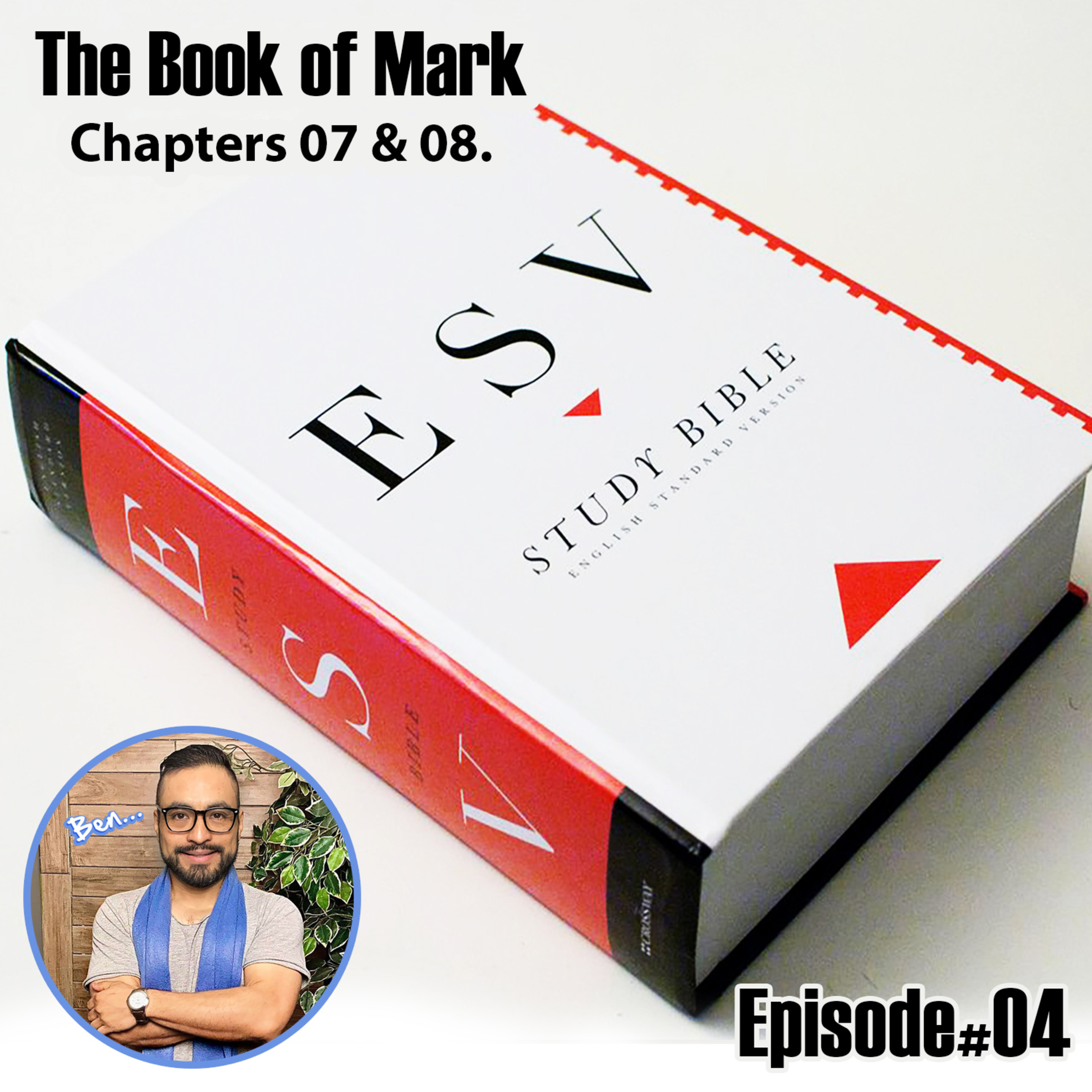 The Book of Mark 07 & 08 ESV Version. episode artwork