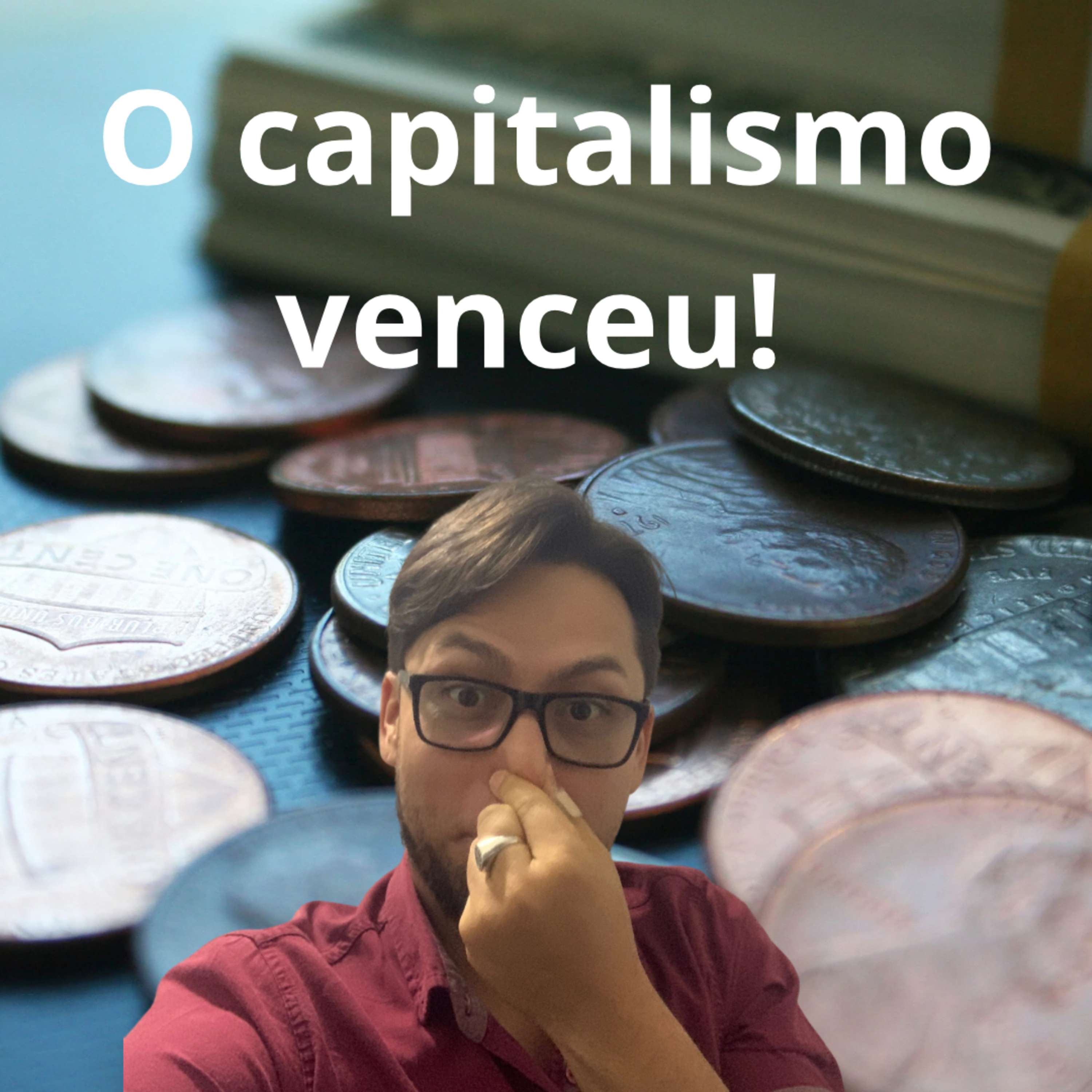 #80 - O CAPITALISMO VENCEU episode artwork