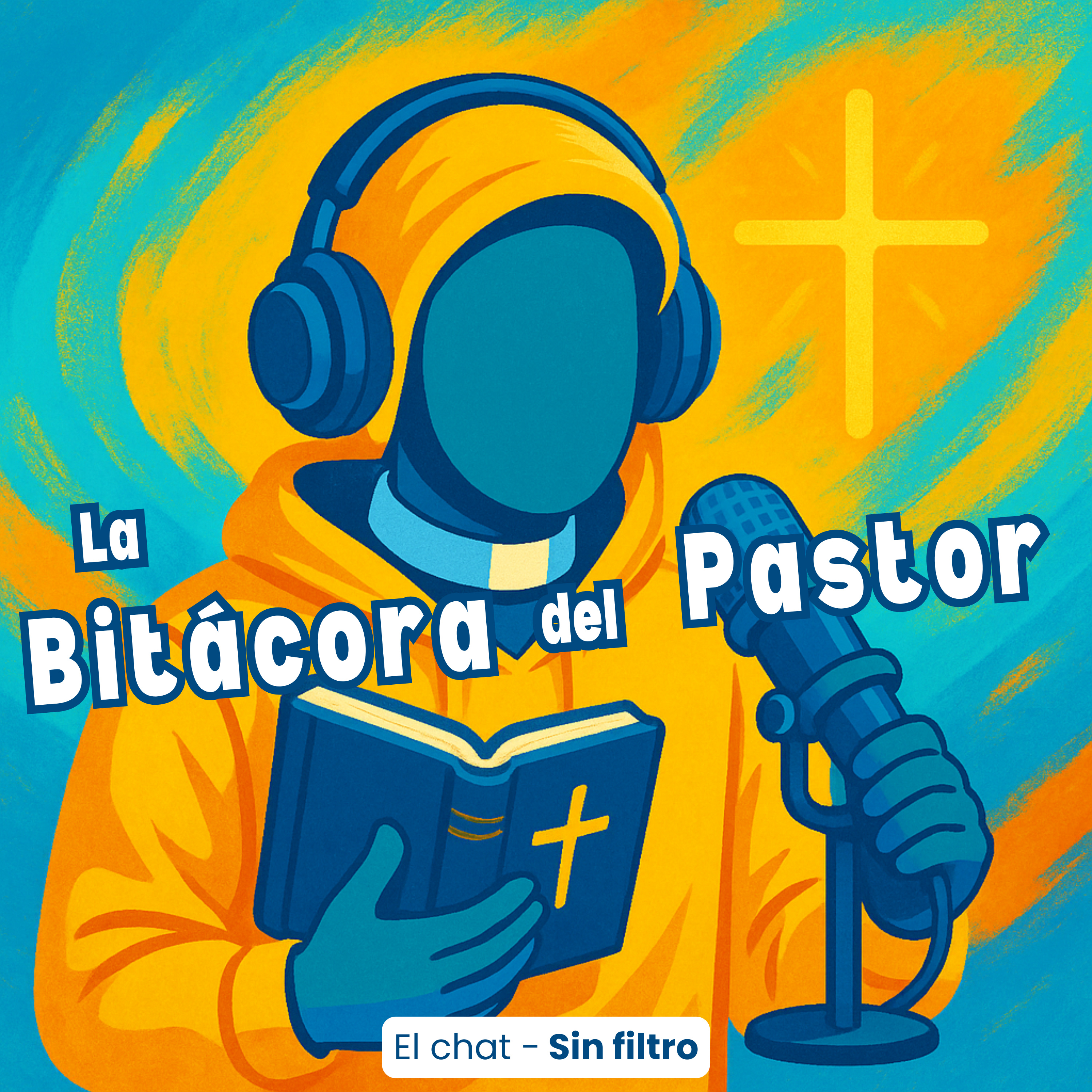 Cuando pases por el fuego ¡Yo estaré contigo! - T.3 E.1 La Bitácora del Pastor: Sin Filtro